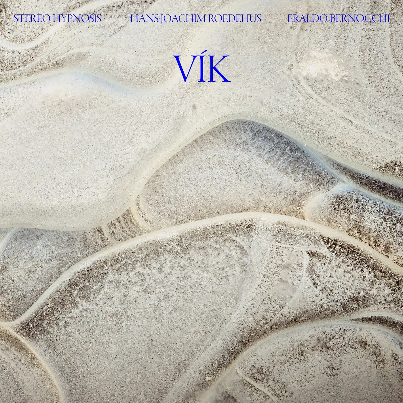 Various Artists Stereo Hypnosis, Hans-Joacim Roedelius, Eraldo Bernocchi - VÍK