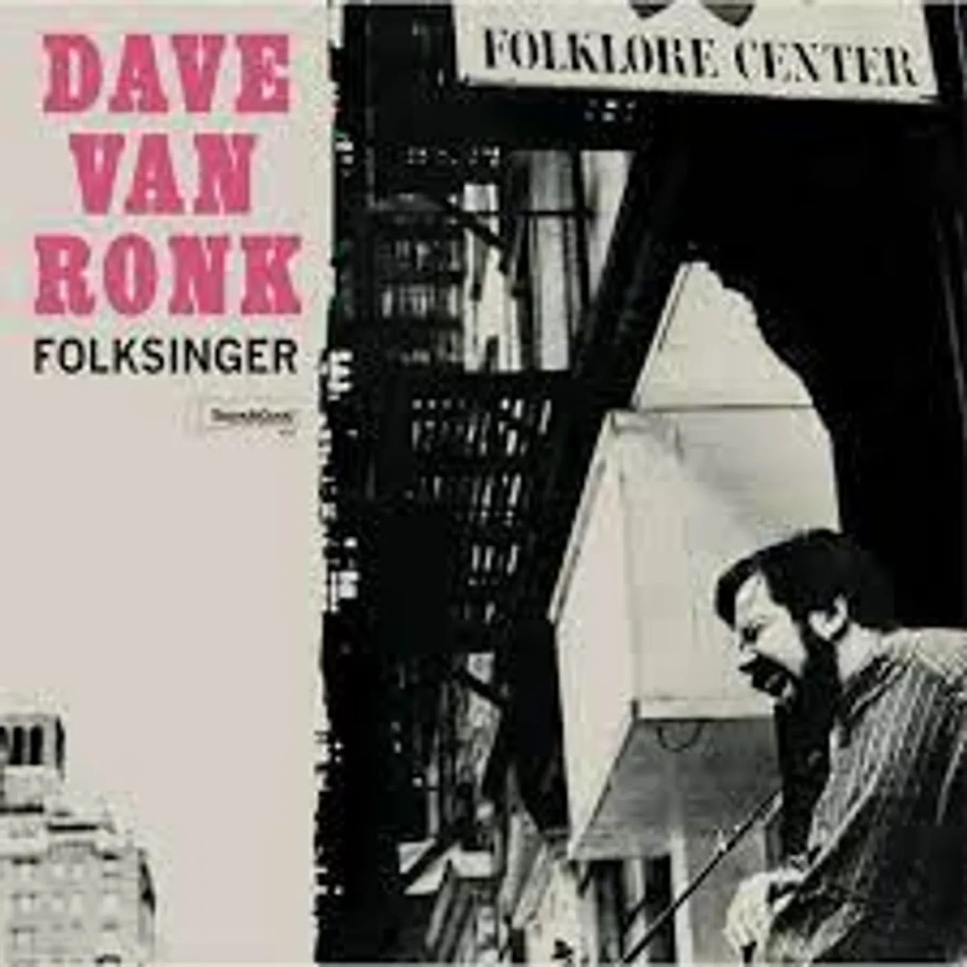 Dave Van Ronk - Folksinger (Vinyl)