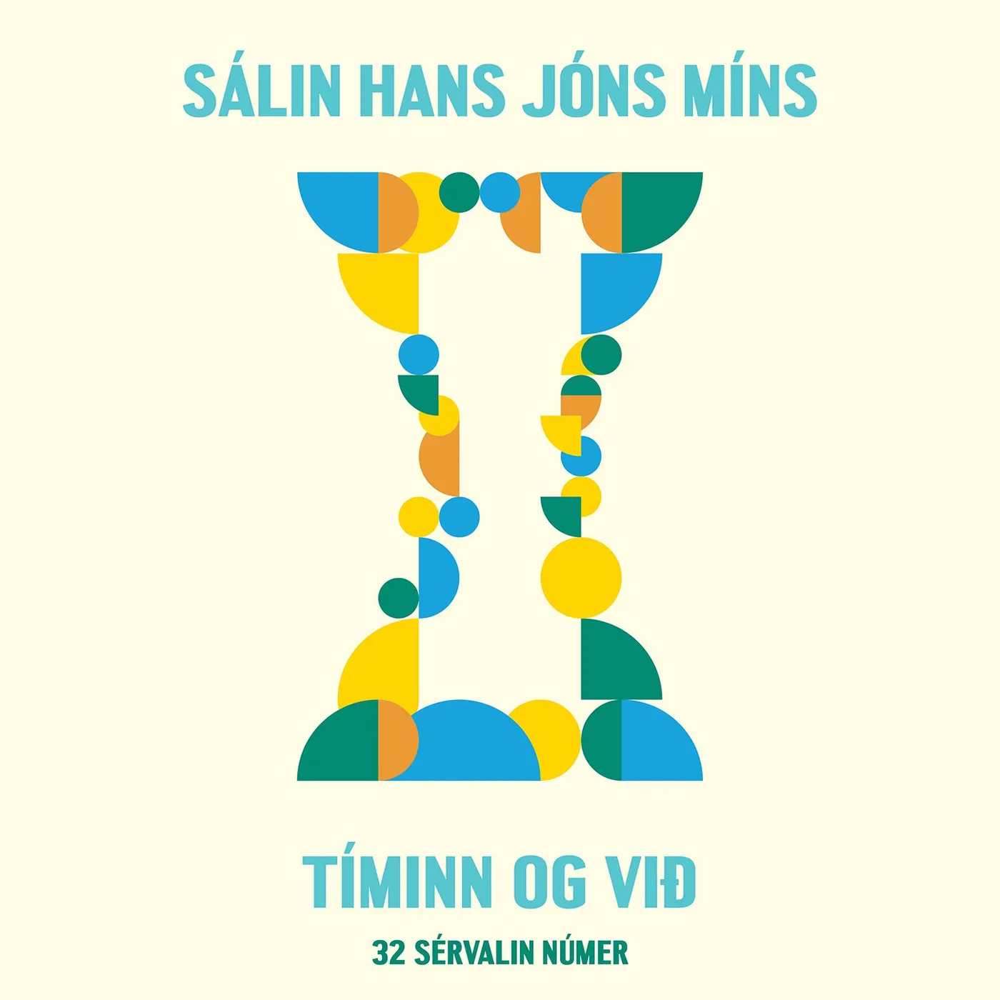 Sálin hans Jóns míns - Tíminn og við: 32 sérvalin númer