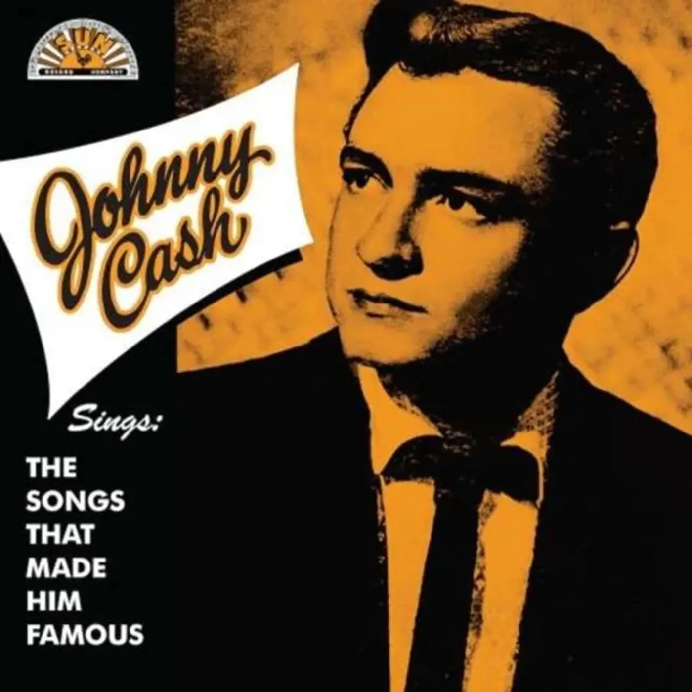 Johnny Cash - Sings The Songs That Made Him Famous
