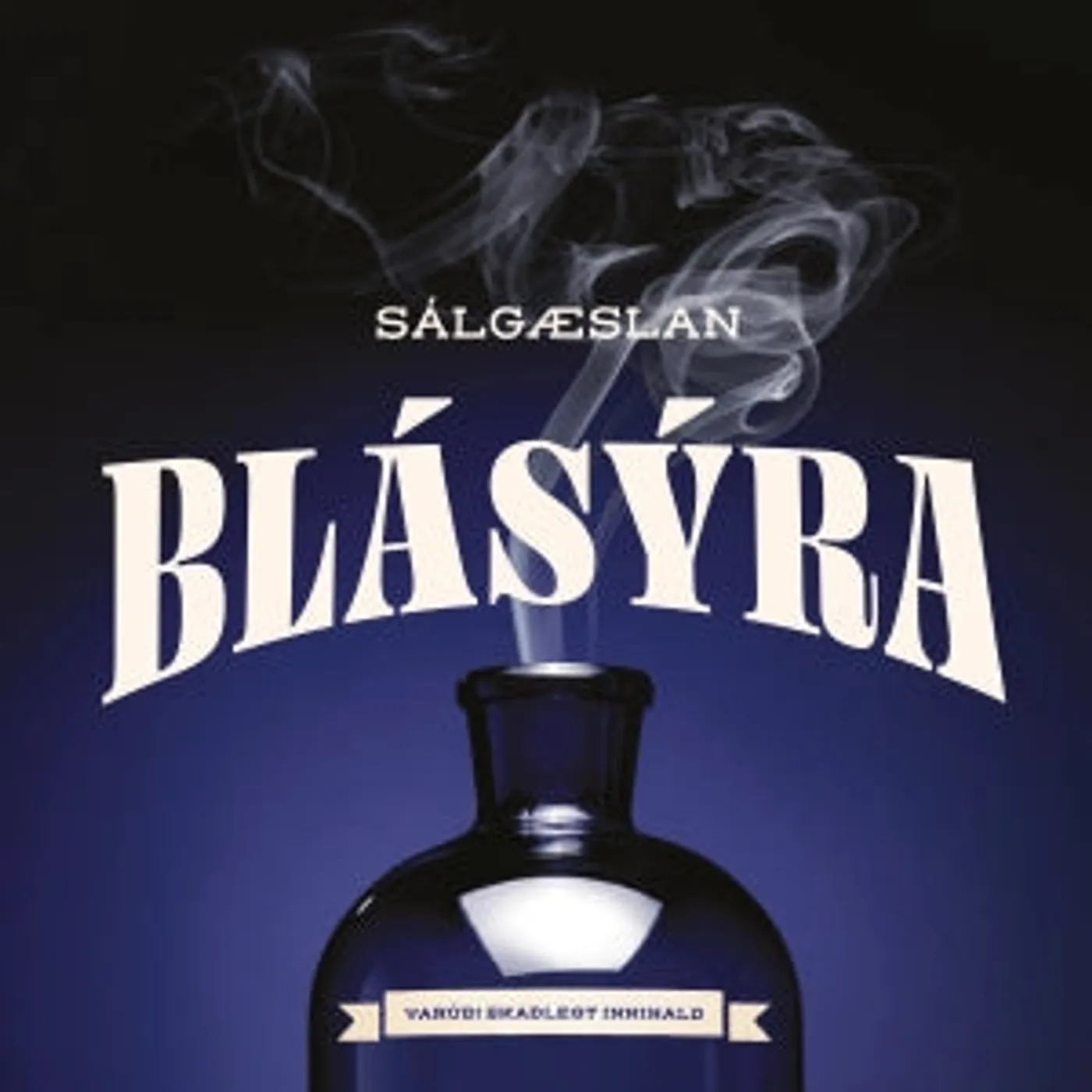 Sálgæslan - Blásýra