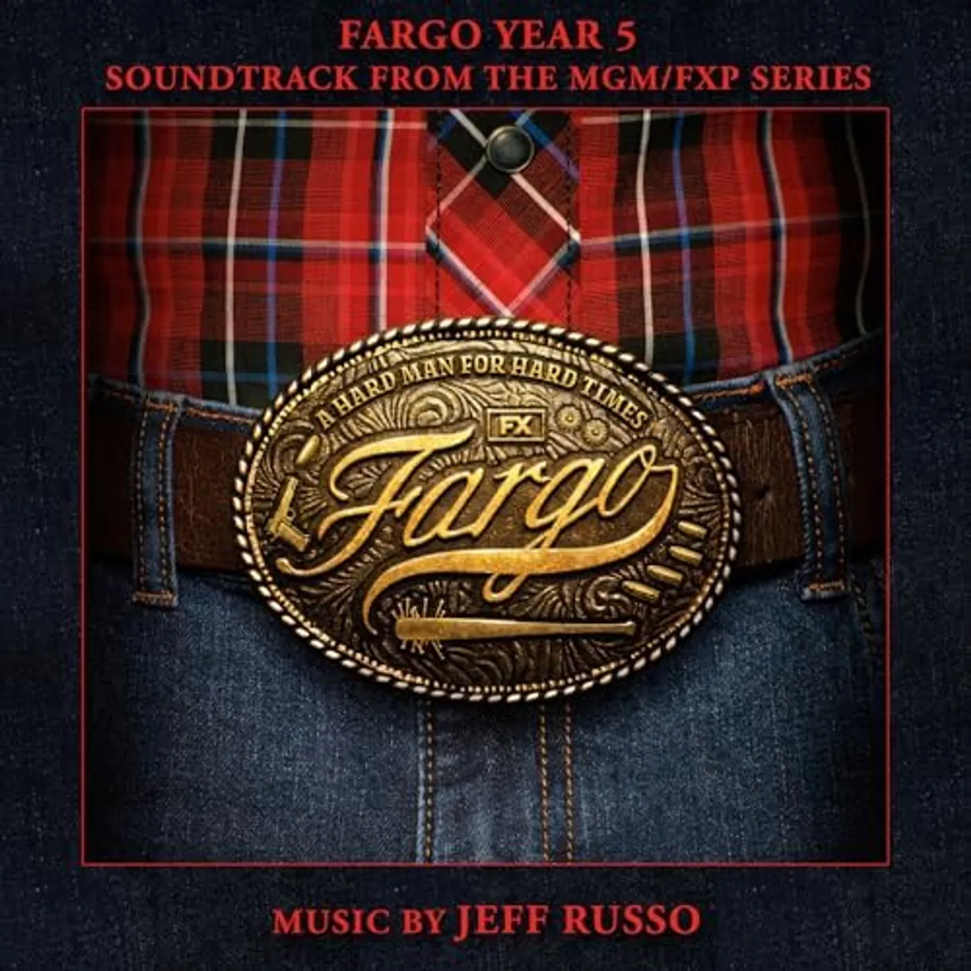 Jeff Russo - Fargo Year 5 Original Soundtrack