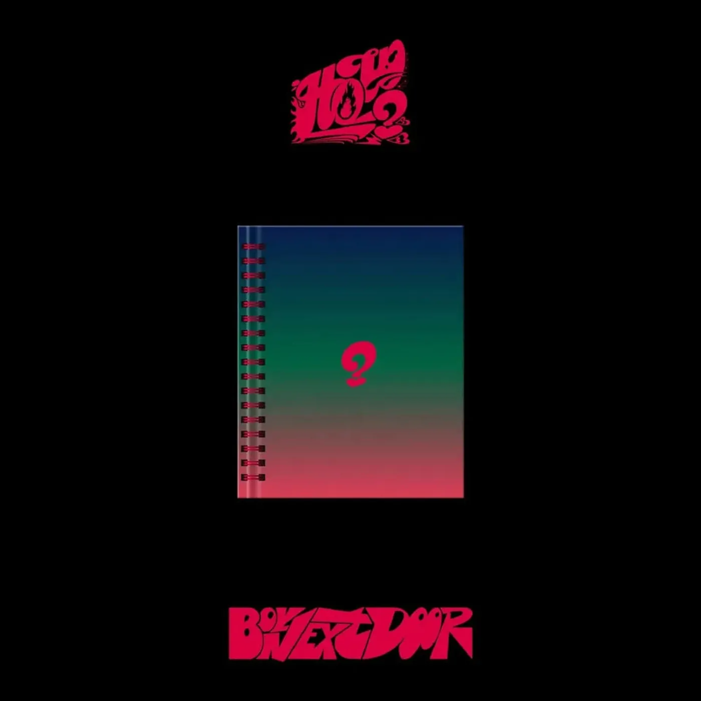 Boynextdoor - How? Fire edition