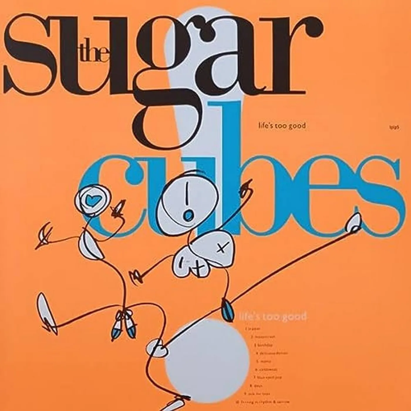 Sugarcubes - Life's Too Good
