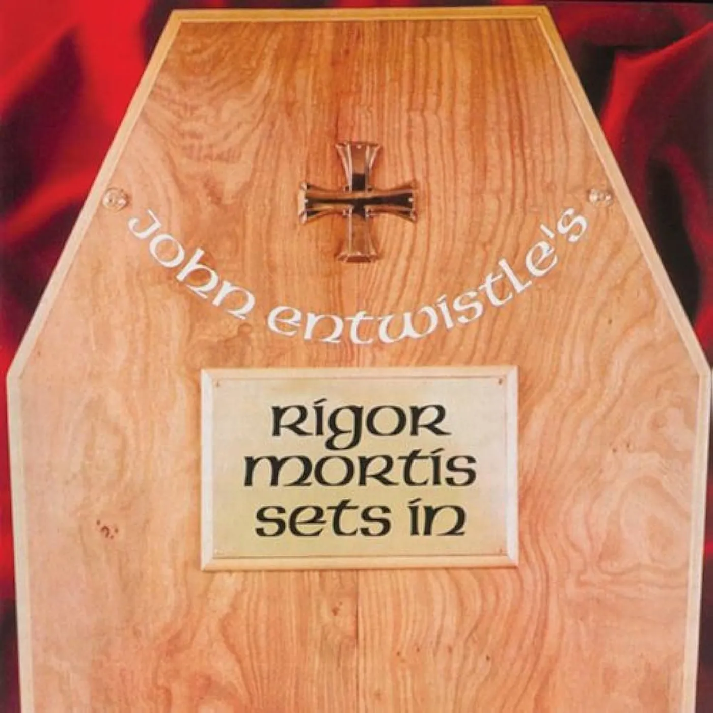 John Entwistle - Rigor Mortis Sets In