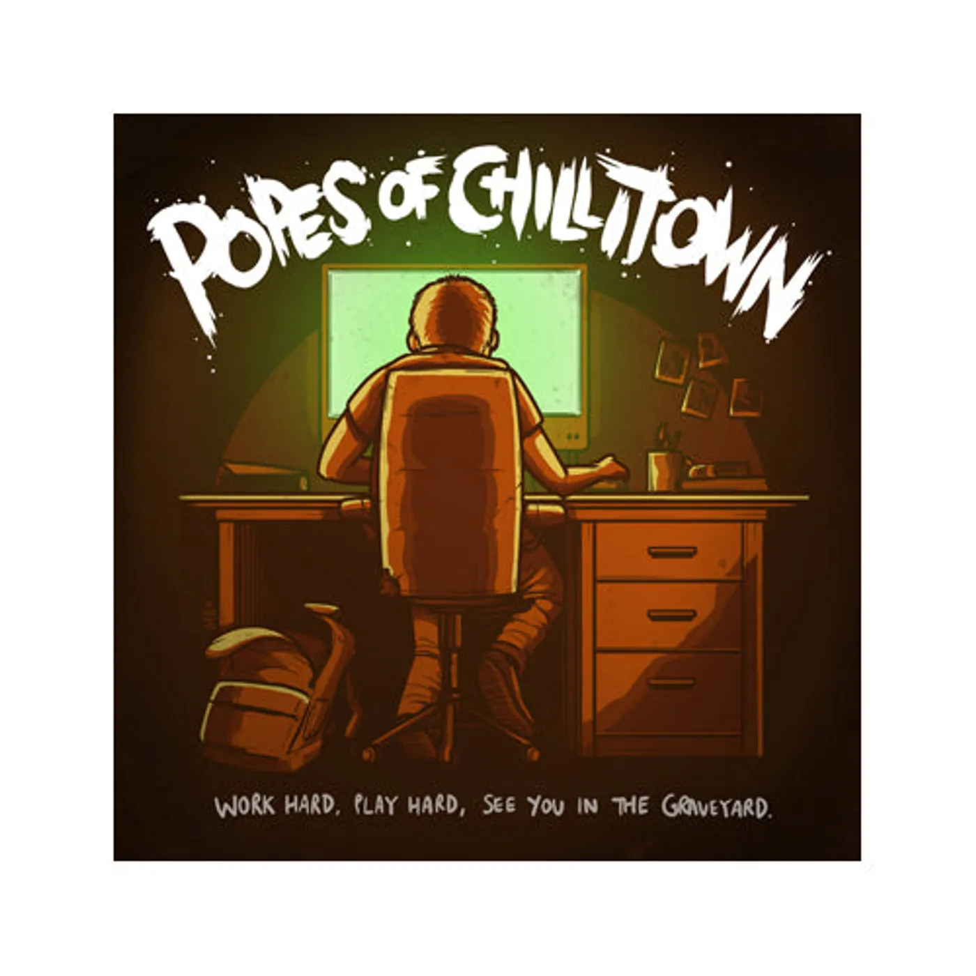 Popes of Chillitown 'Work Hard, Play Hard, See You In The Graveyard' CD