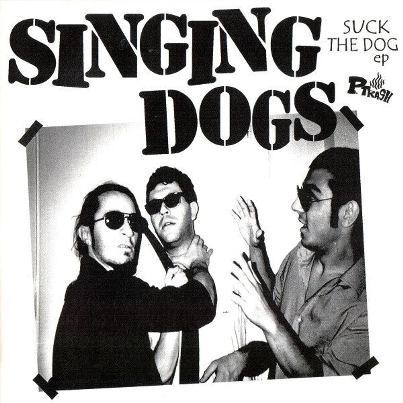 The Singing Dogs  – Suck The Dog 7"