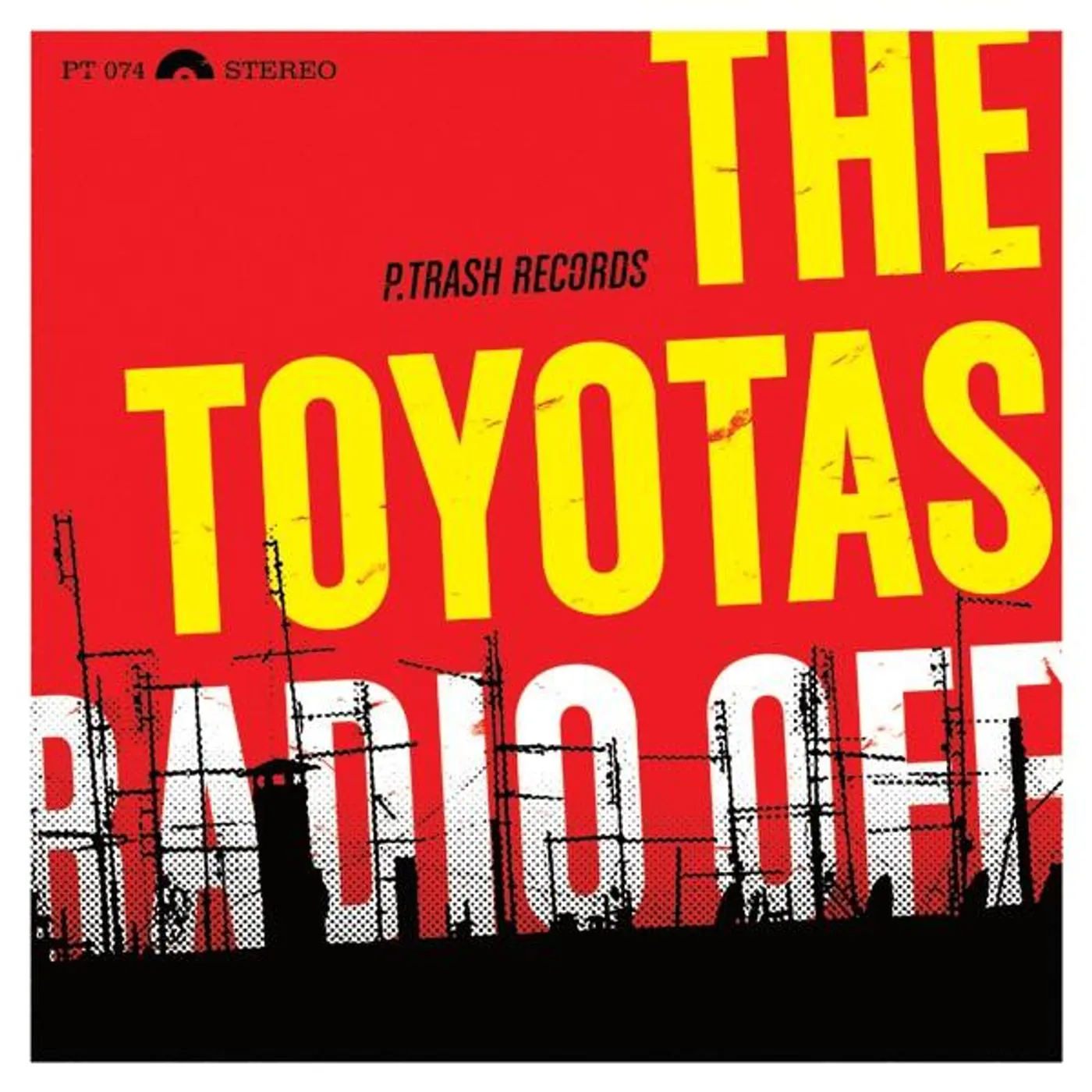 The Toyotas – Radio Off 7" with Corporate Rock Knockout #2 fanzine