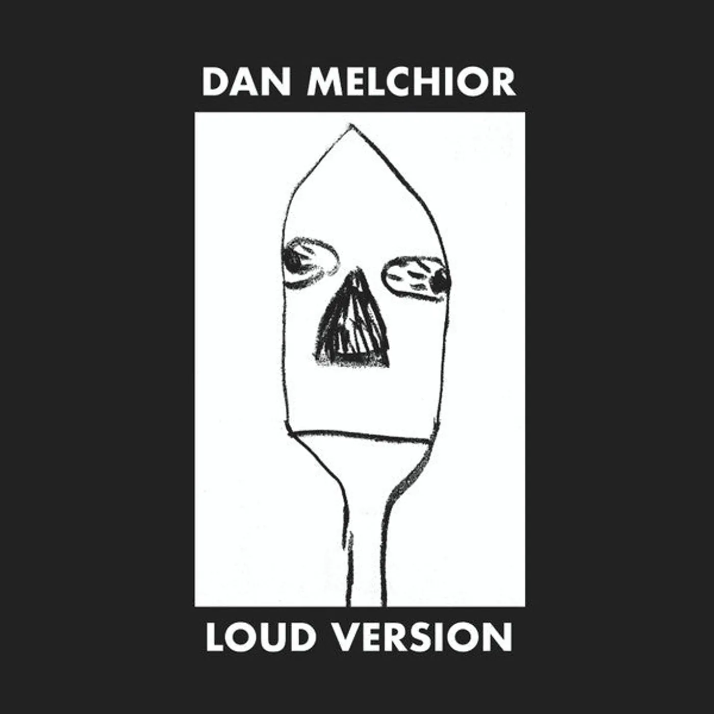 Dan Melchior Melchior, Dan – Loud Version lp (Vinyl)