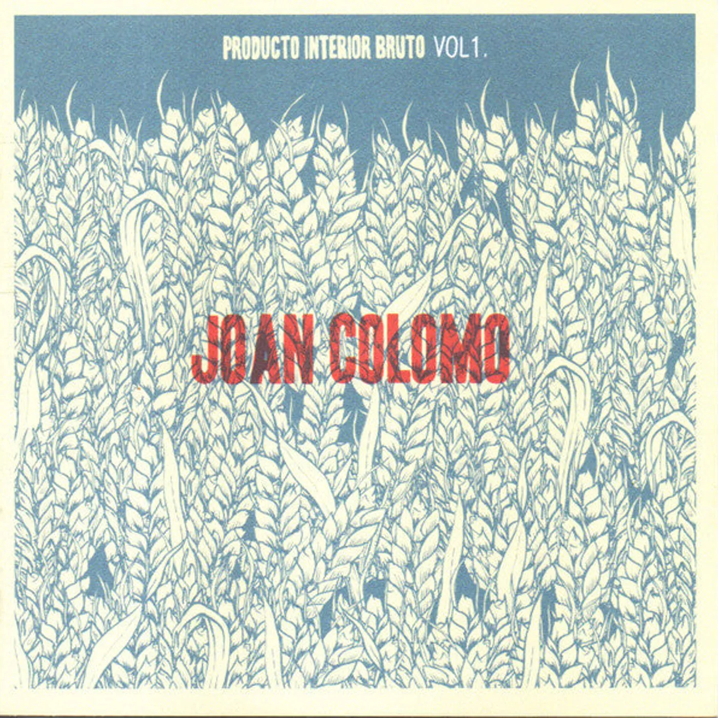 Joan Colomo – Producto Interior Bruto Vol. 1 CD