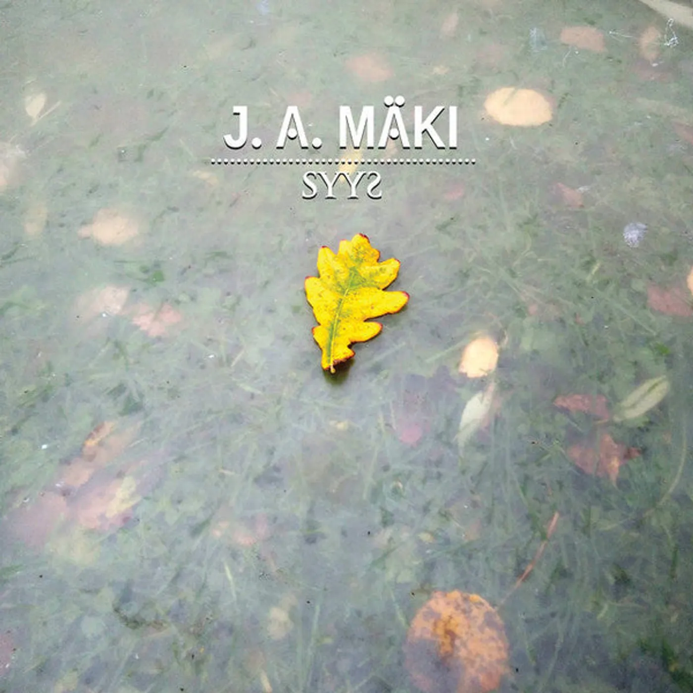 J. A. Mäki ‎– Syys CD