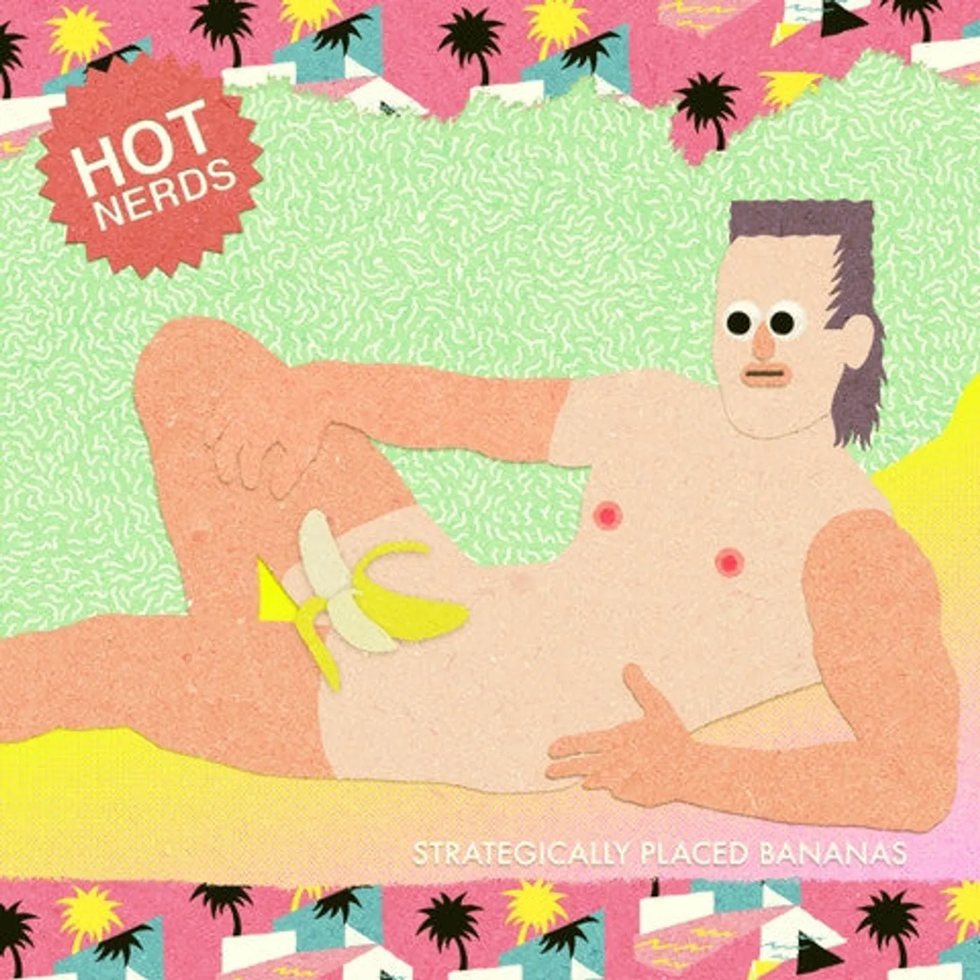 Hot Nerds – Strategically Placed Bananas lp (Vinyl)