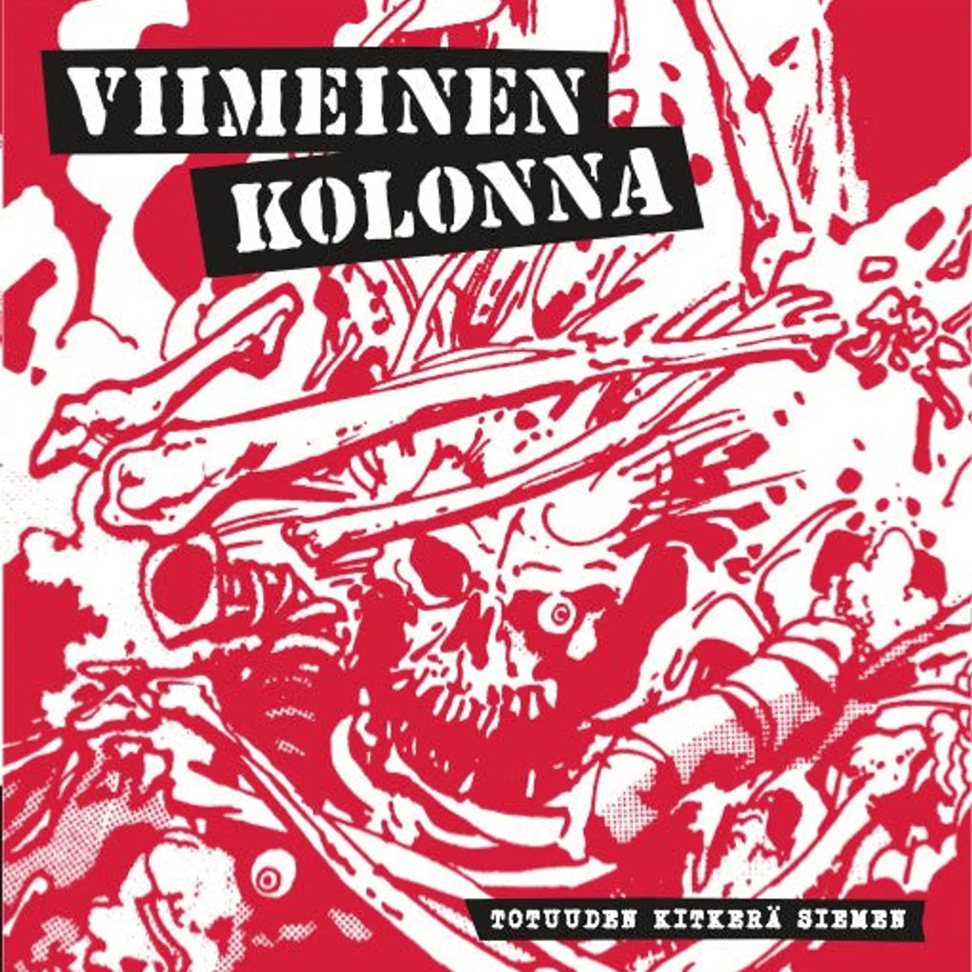Viimeinen Kolonna ‎– Totuuden Kitkerä Siemen 7" record
