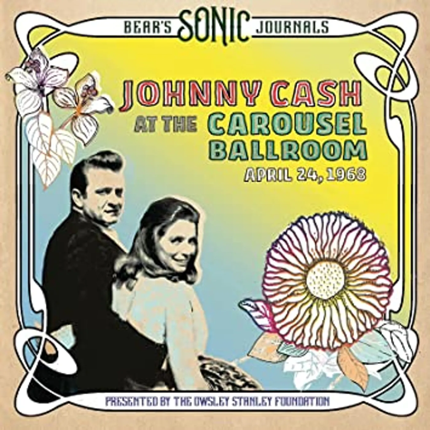 BEAR'S SONIC JOURNALS: JOHNNY CASH, AT THE CAROUSEL BALLROOM, APRIL 24, 1968 (2LP) Vinyl Record