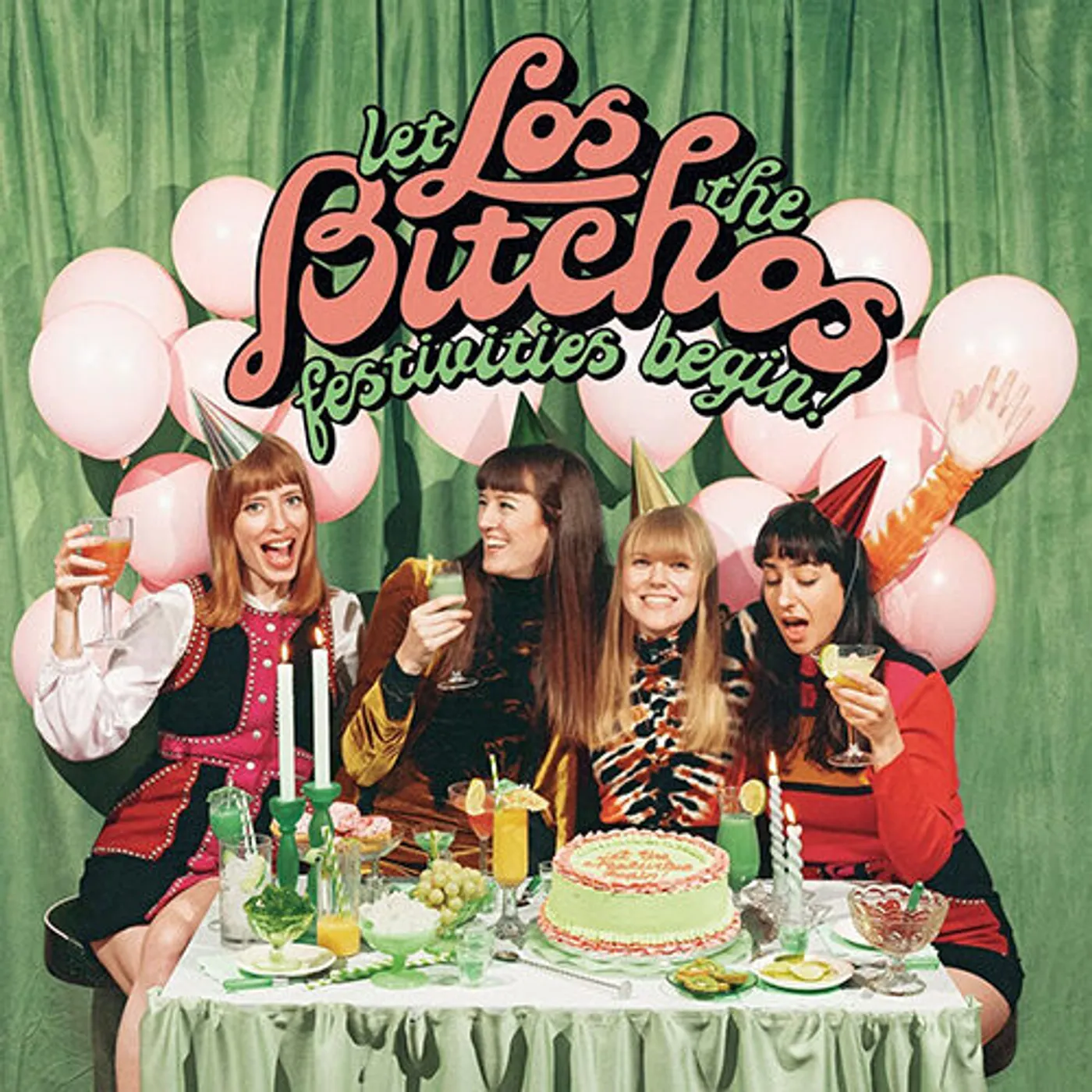 Los Bitchos LET THE FESTIVITIES BEGIN! (140G/DL CODE) Vinyl Record