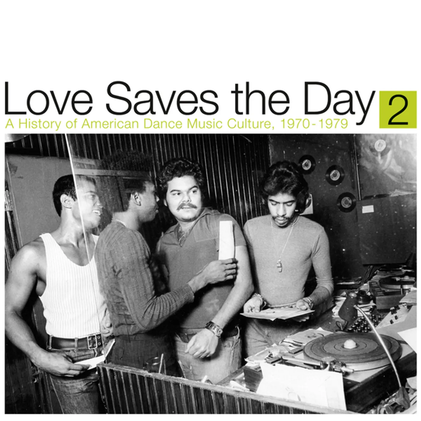 Various Artists  LOVE SAVES THE DAY: A HISTORY OF AMERICAN DANCE MUSIC CULTURE 1970-1979 PART 2 Vinyl Record