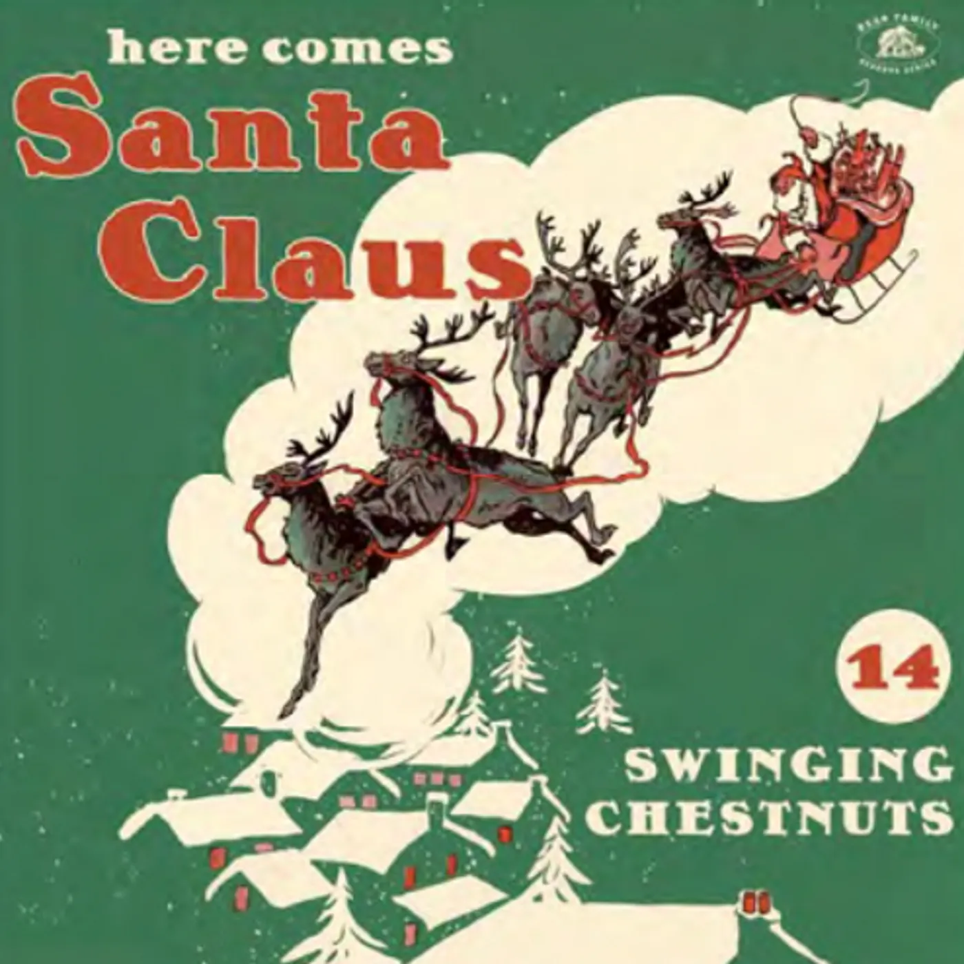 Various Artists  HERE COMES SANTA CLAUS: 14 SWINGING CHESTNUTS Vinyl Record