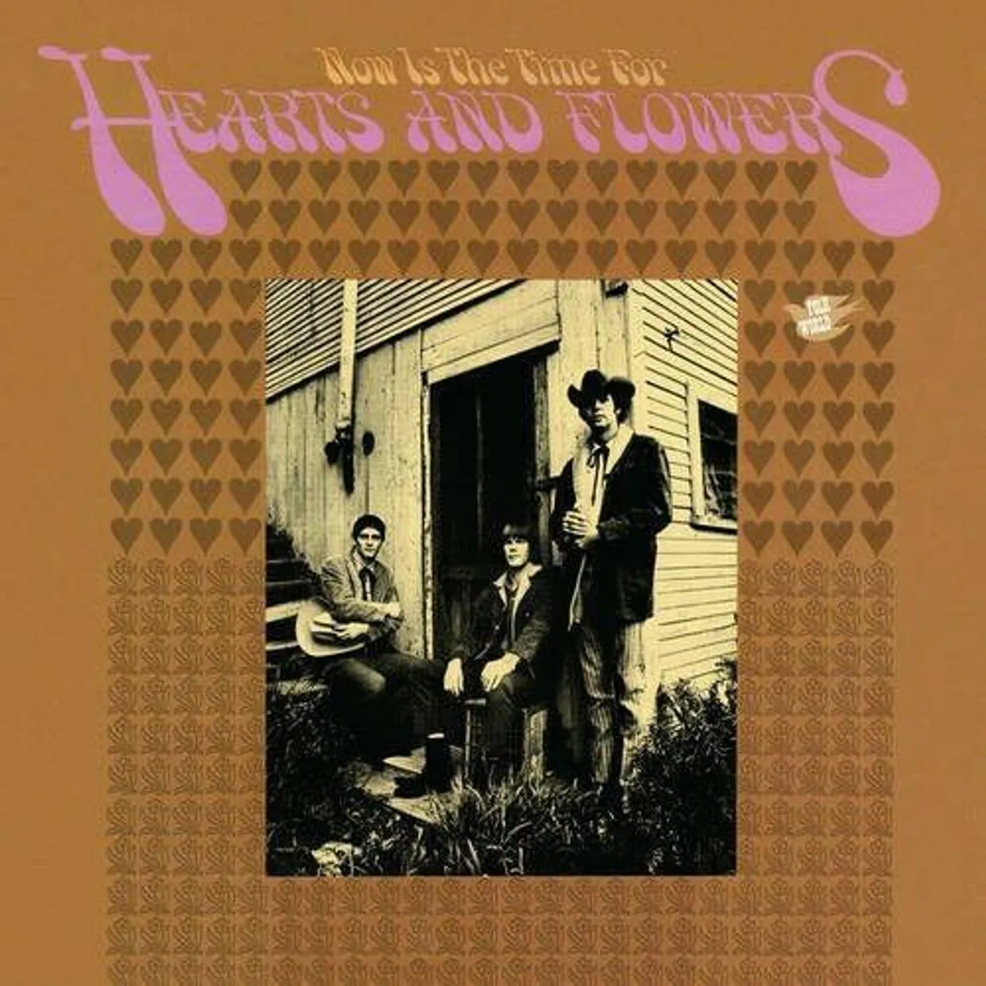 Now is the Time for Hearts And Flowers vinyl record