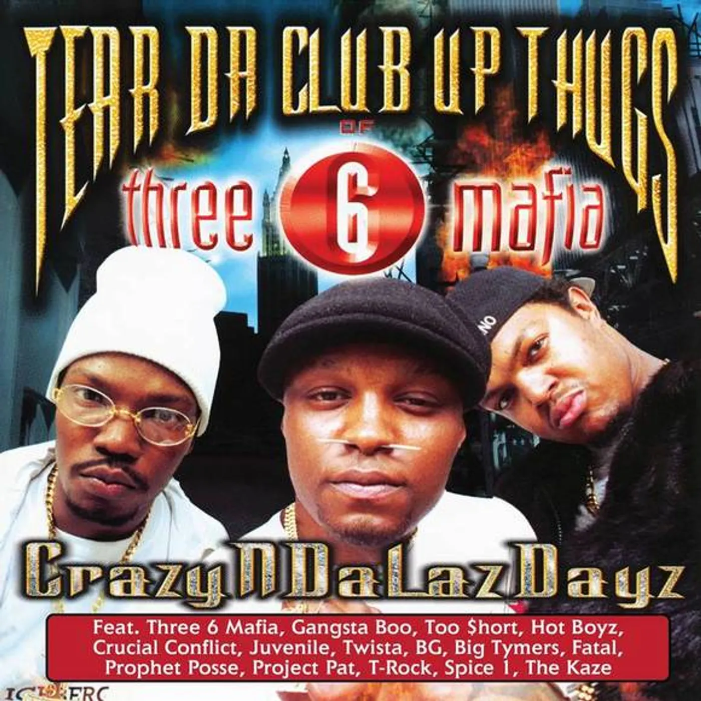 Tear Da Club Up Thugs Of Three 6 Mafia CRAZYNDALAZDAYZ (1-SPLATTER COLOR VINYL/2-CLOUDY CLEAR WITH OPAQUE RED & BLACK) (RSD) Vinyl Record