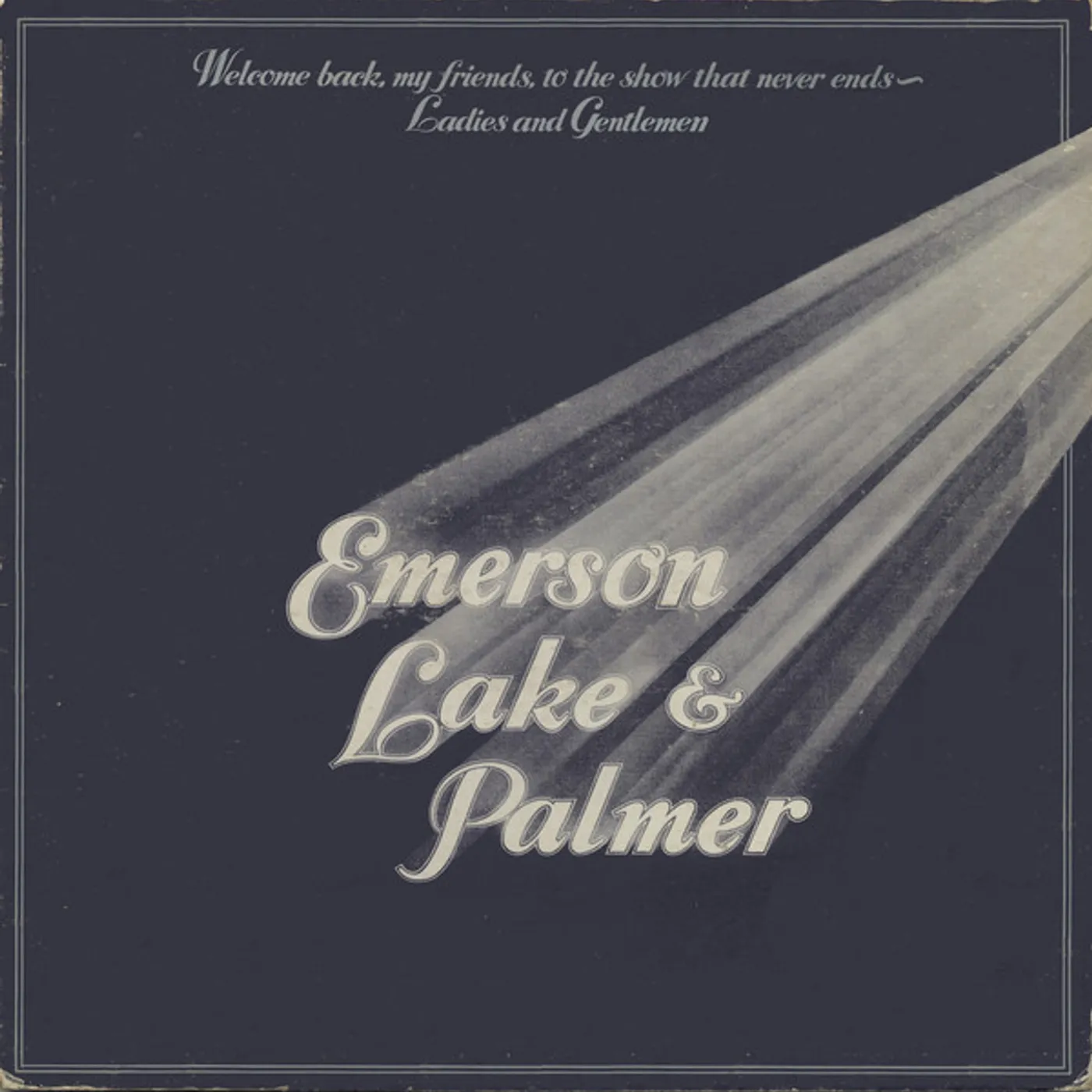 Emerson, Lake & Palmer WELCOME BACK MY FRIENDS TO THE SHOW THAT NEVER ENDS - LADIES & GENTLEMEN Vinyl Record