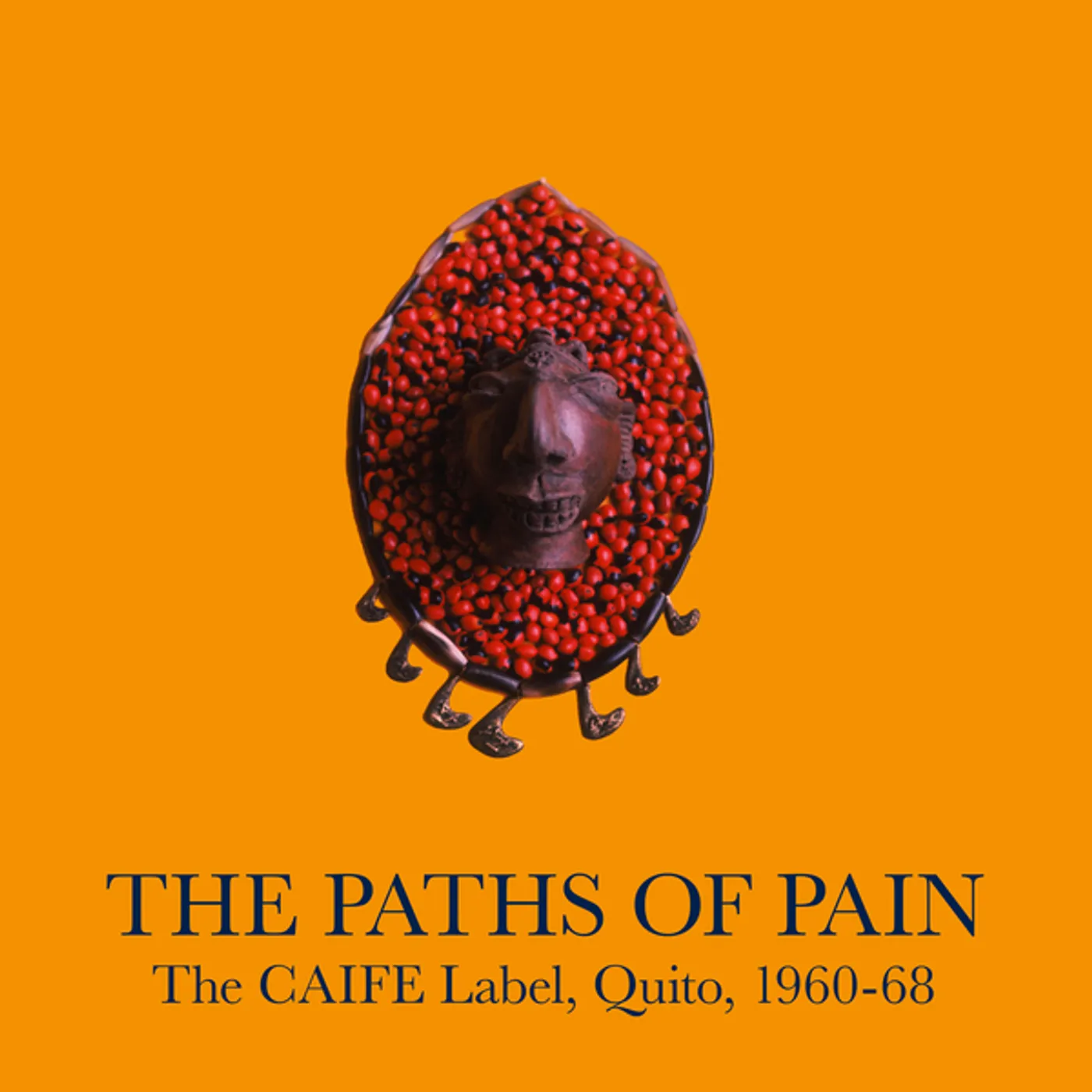 Various Artists  PATHS OF PAIN: THE CAIFE LABEL, QUITO, 1960-68 Vinyl Record