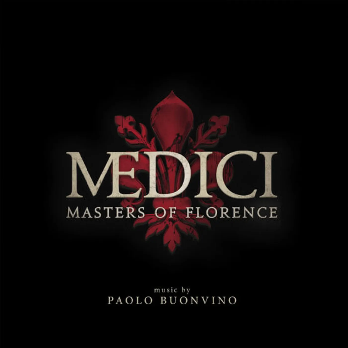 Paolo Buonvino MEDICI - MASTERS OF FLORENCE Vinyl Record