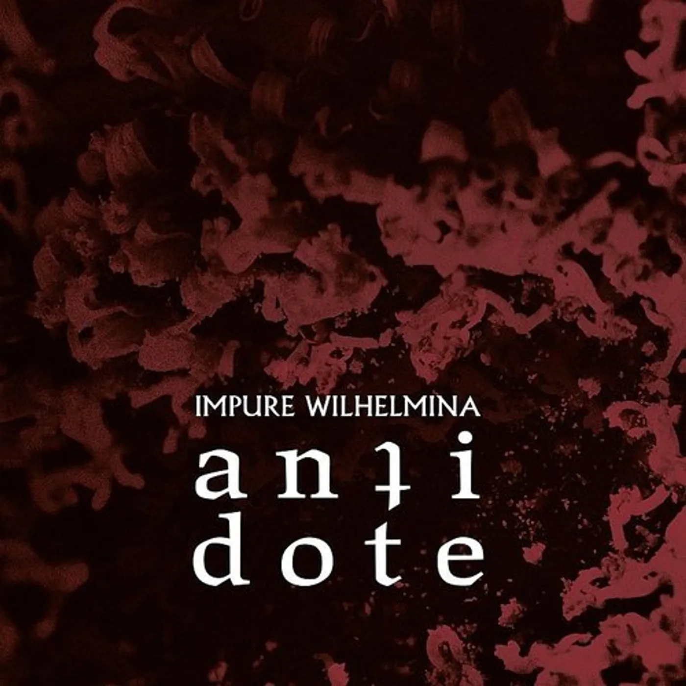 Impure Wilhelmina Antidote Vinyl Record