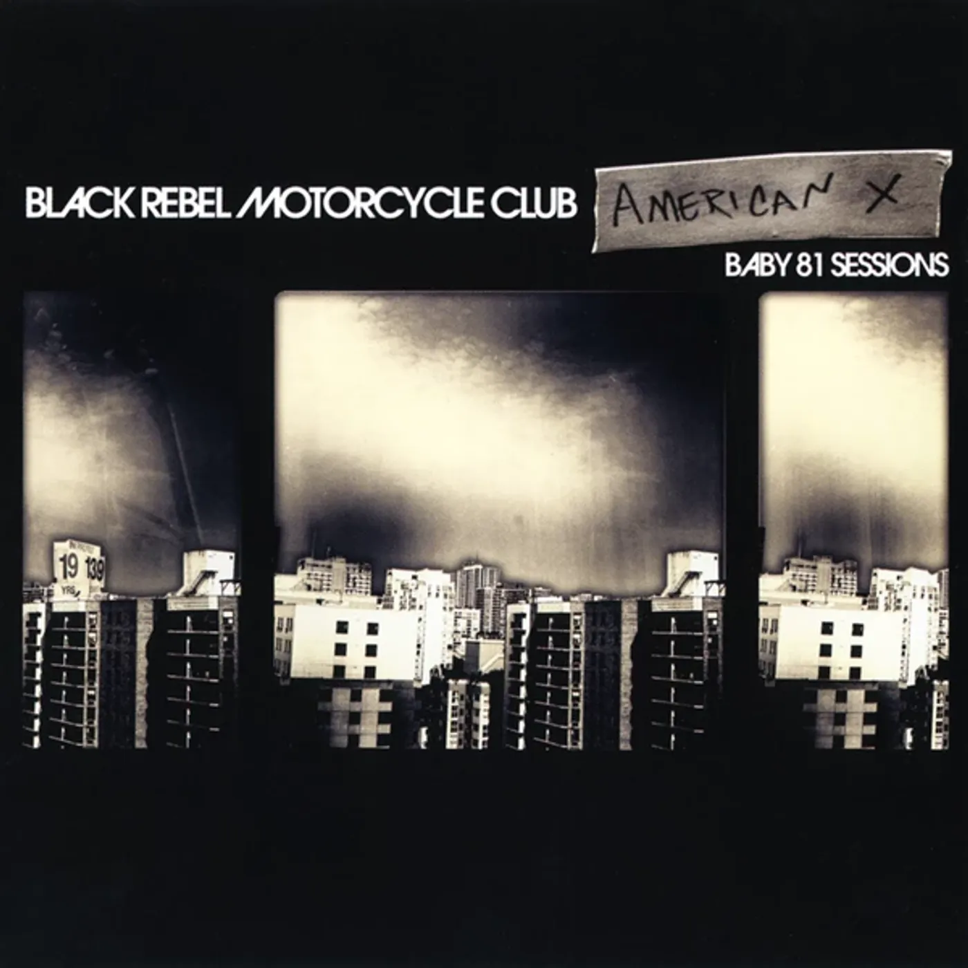 Black Rebel Motorcycle Club AMERICAN X: BABY 81 SESSIONS Vinyl Record