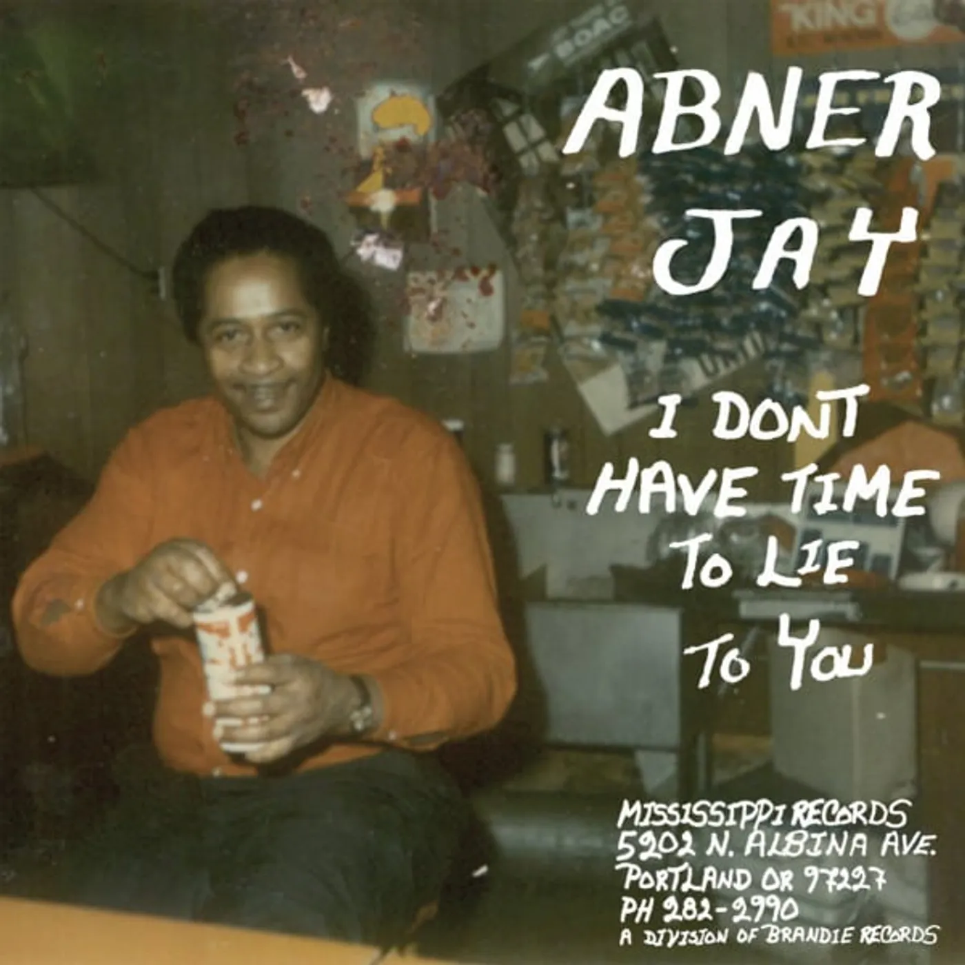 Abner Jay I Don't Have Time To Lie To You Vinyl Record