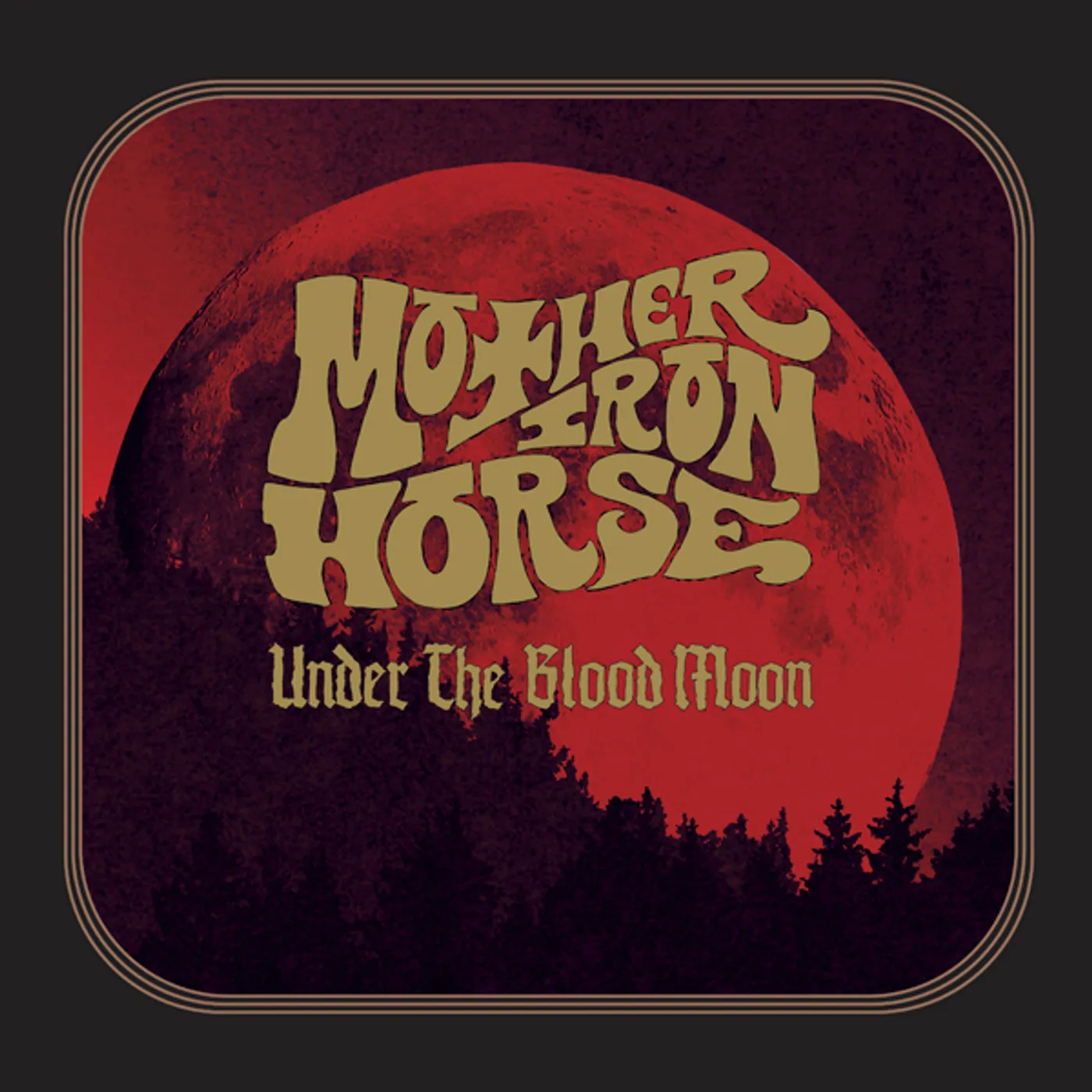 Mother Iron Horse Under The Blood Moon Vinyl Record