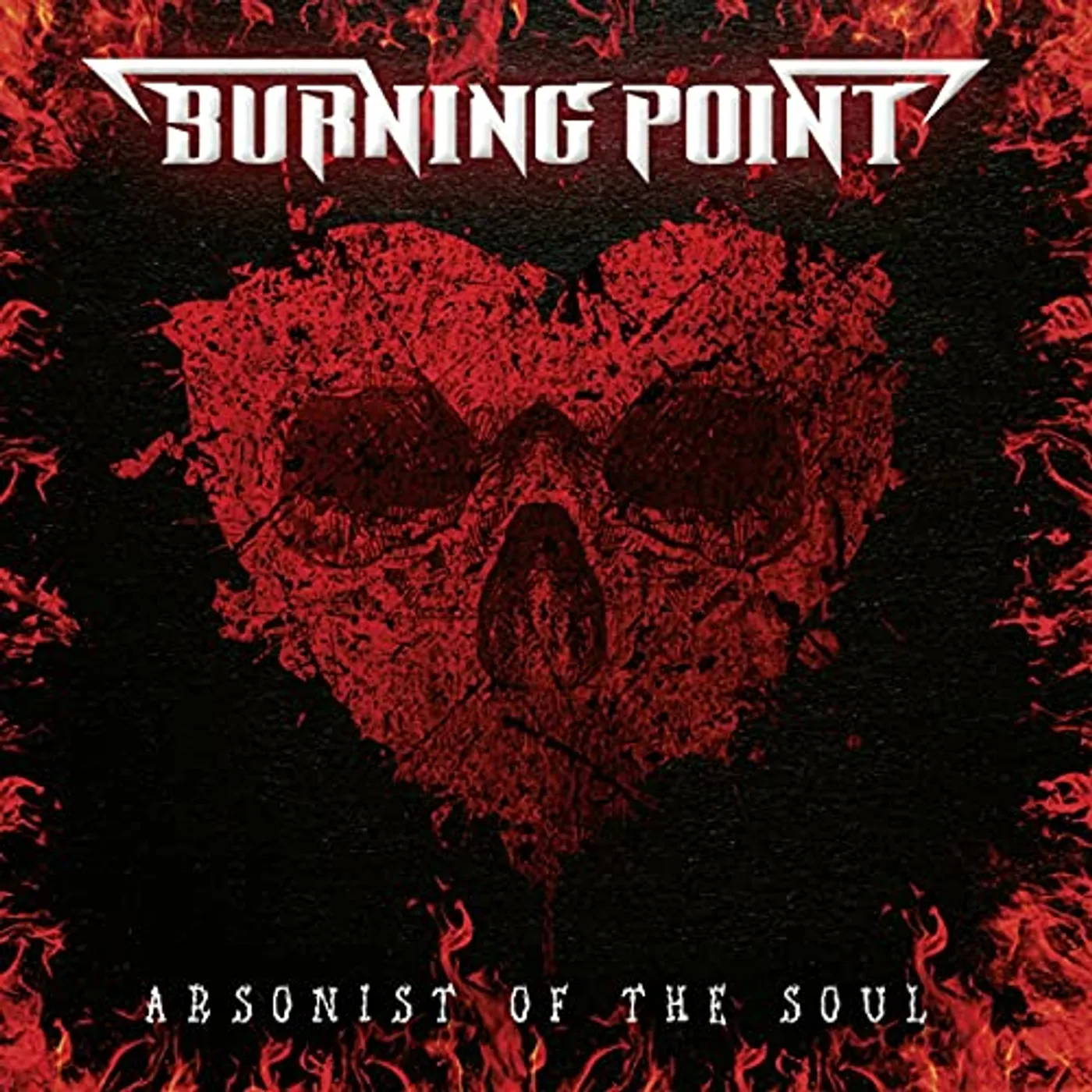Burning Point Arsonist Of The Soul (Import) vinyl record