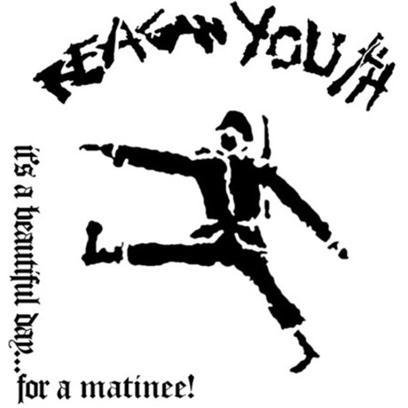 Reagan Youth IT'S A BEAUTIFUL DAY FOR A MATINEE! Vinyl Record