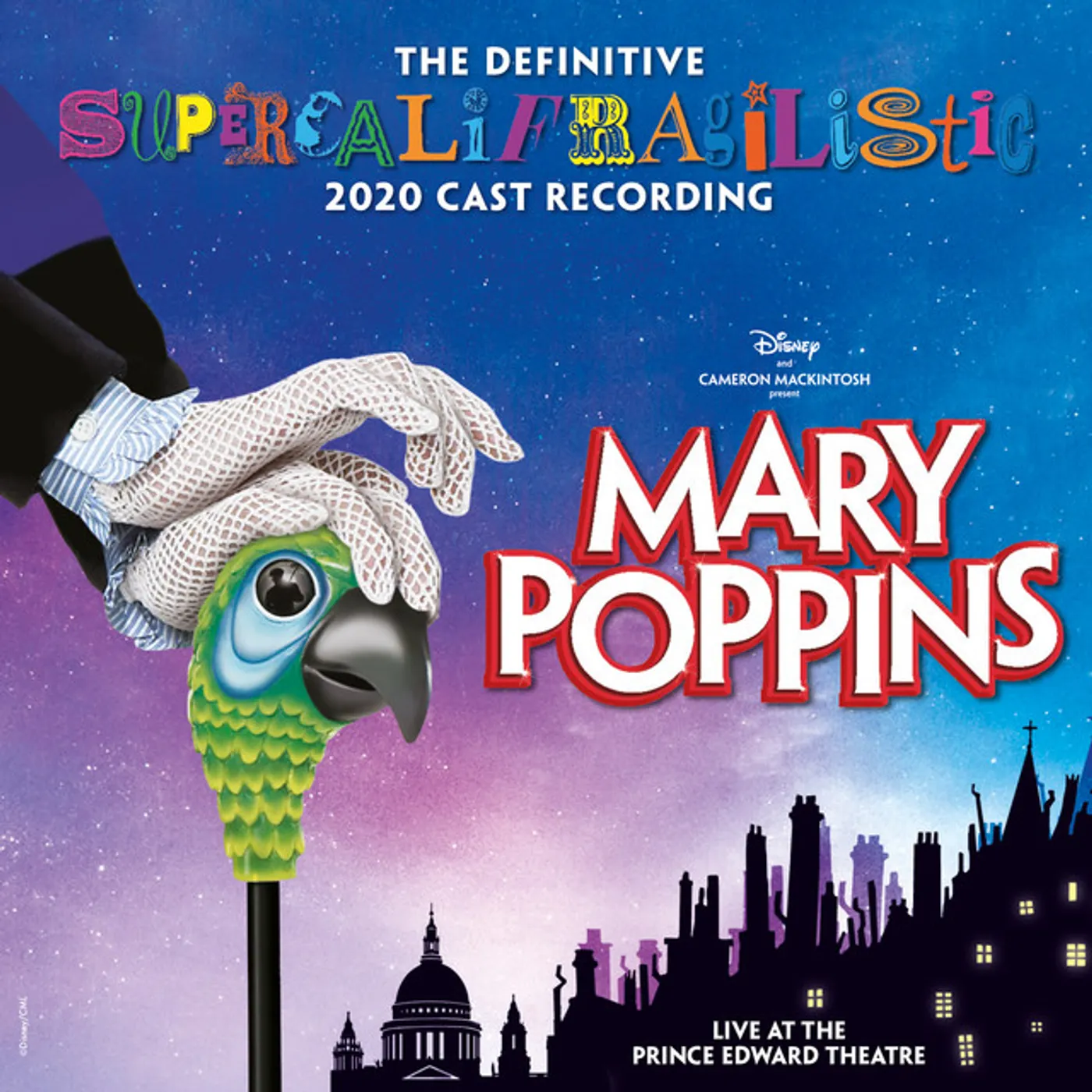 Various Artists  MARY POPPINS (DEFINITIVE SUPERCALIFRAGILISTIC 2020 CAST RECORDING/LIVE AT THE PRINCE EDWARD THEATRE) CD