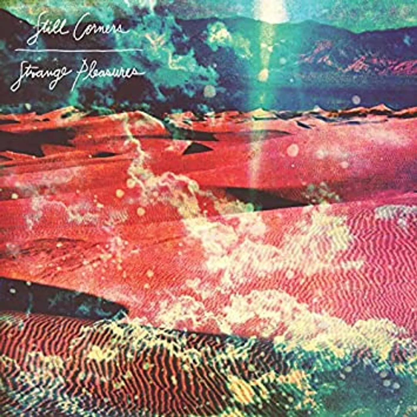 Still Corners Strange Pleasures Vinyl Record