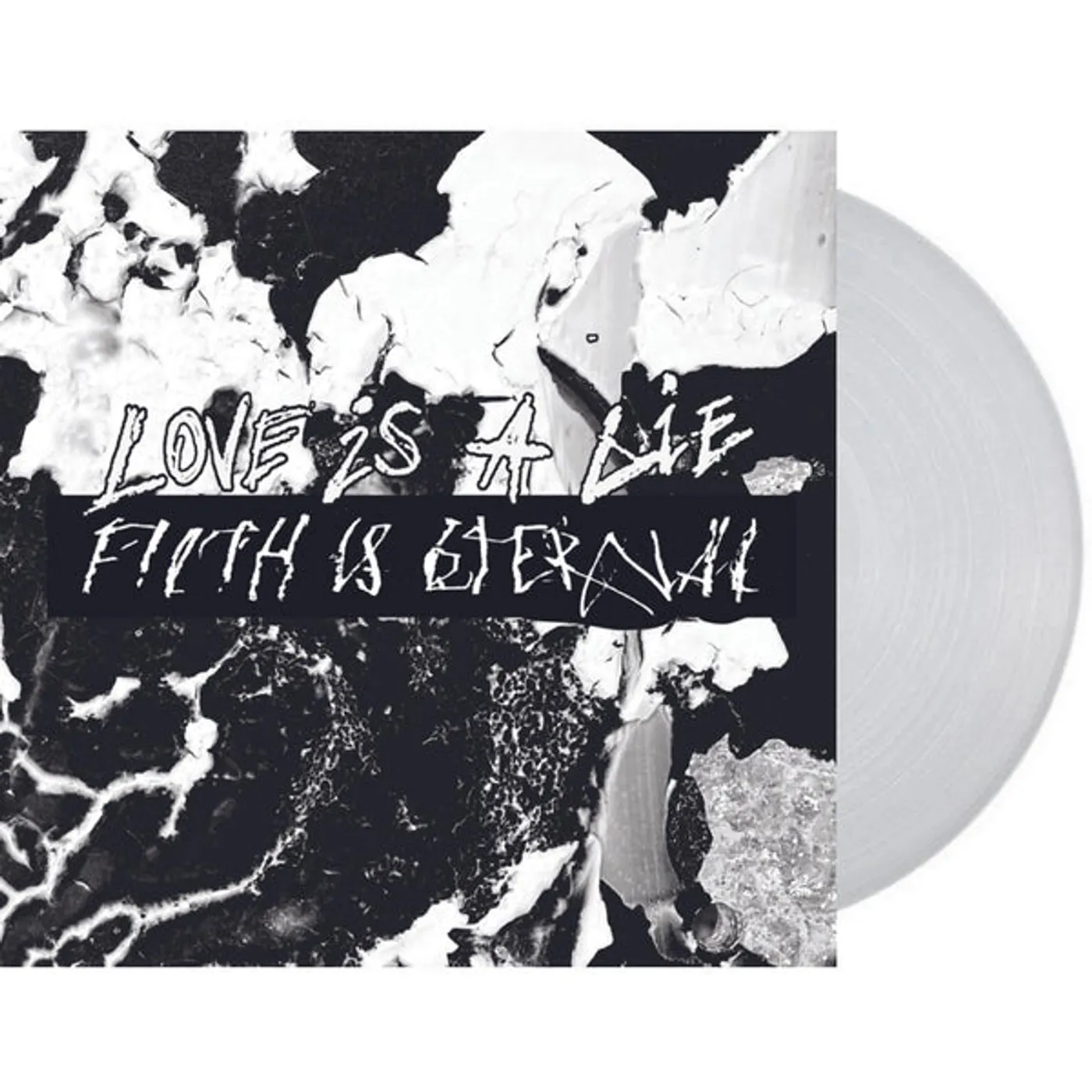 LOVE IS A LIE, FILTH IS ETERNAL (NATURAL CLEAR VINYL) Vinyl Record