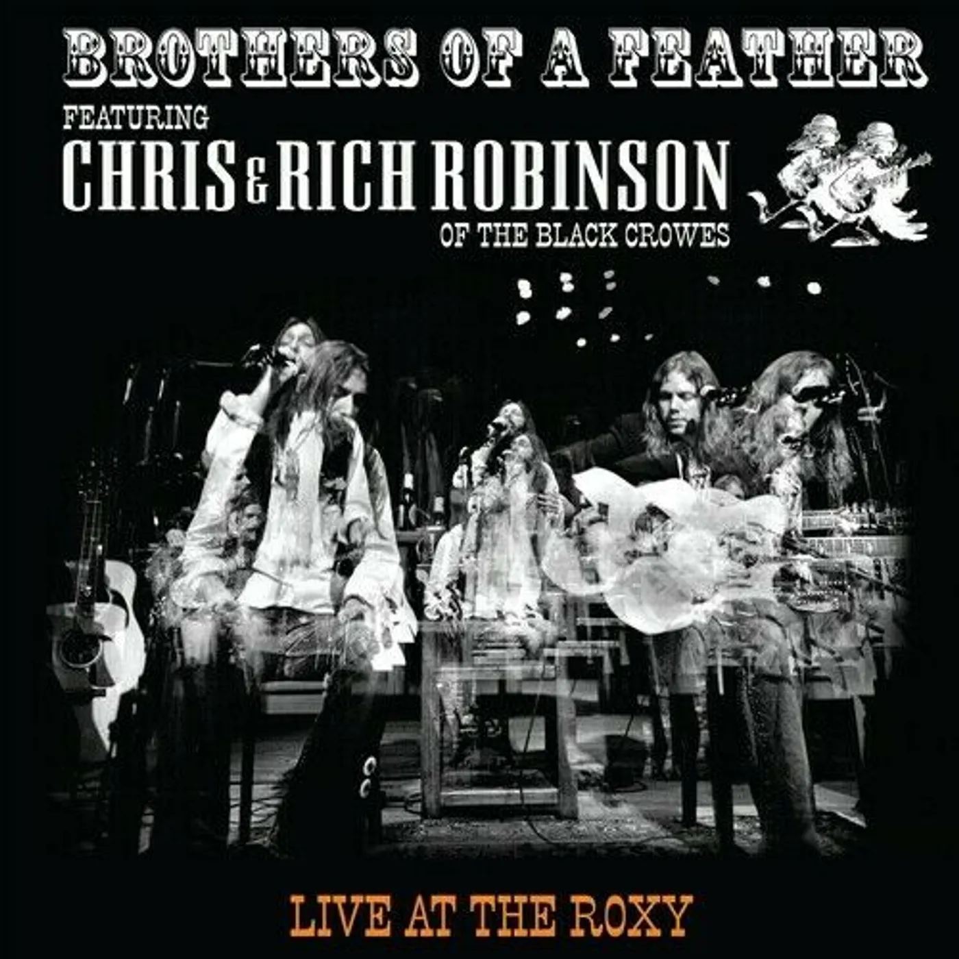 Chris Robinson & Rich Robinson BROTHERS OF A FEATHER: LIVE AT THE ROXY Vinyl Record