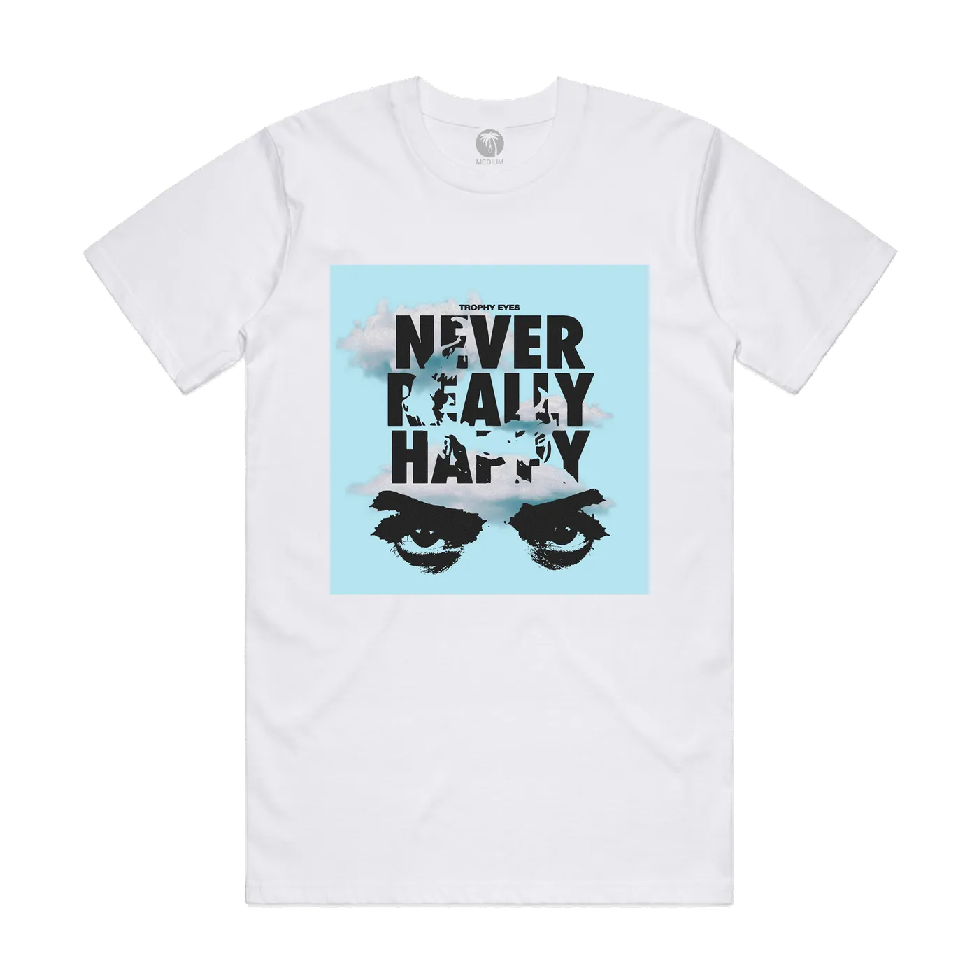 Trophy Eyes | Never Happy T-Shirt
