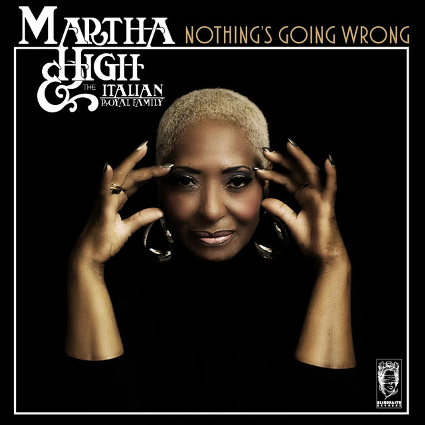 Martha High & The Italian Royal Family NOTHING'S GOING WRONG CD
