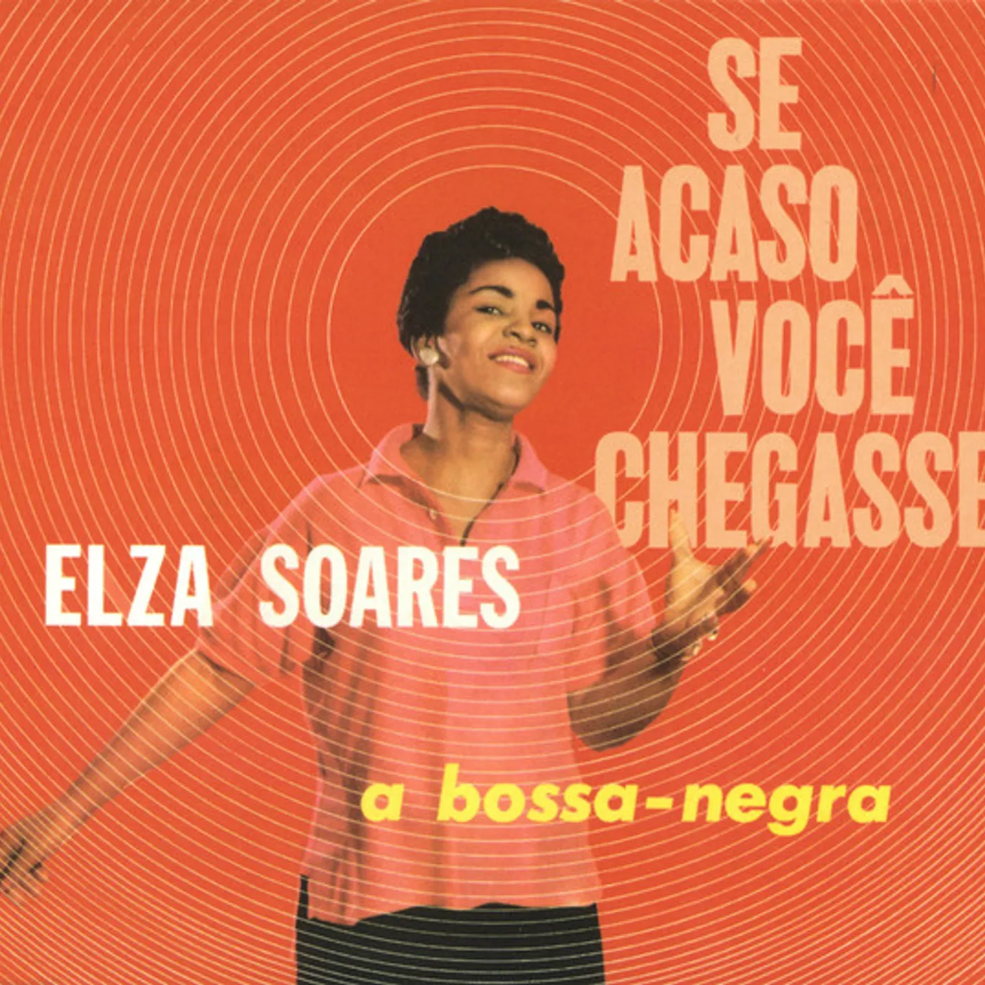 Elza Soares SE ACASO VOCE CHEGASSE / A BOSSA NEGRA CD