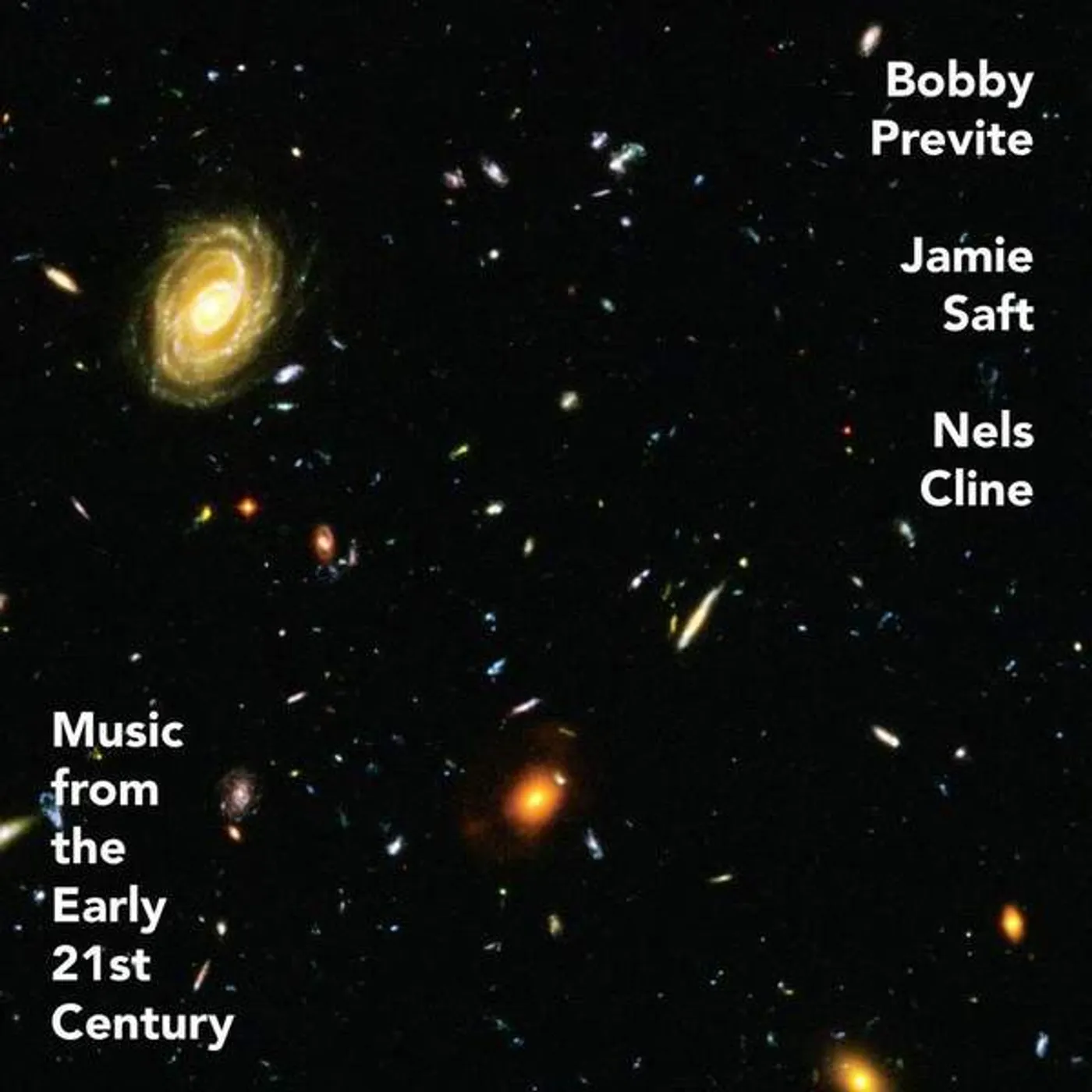 Bobby Previte / Jamie Saft / Nels Cline Music From The Early 21st Century Vinyl Record