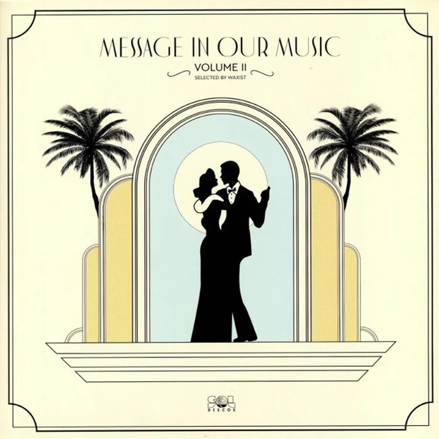 MESSAGE IN OUR MUSIC VOLUME II: SELECTED BY WAXIST Vinyl Record