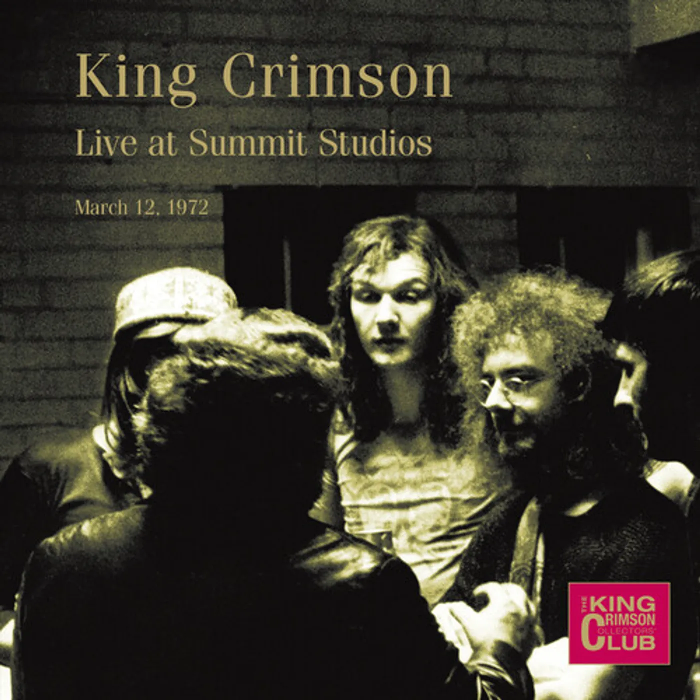 King Crimson LIVE AT SUMMIT STUDIOS DENVER MARCH 12 1972 CD