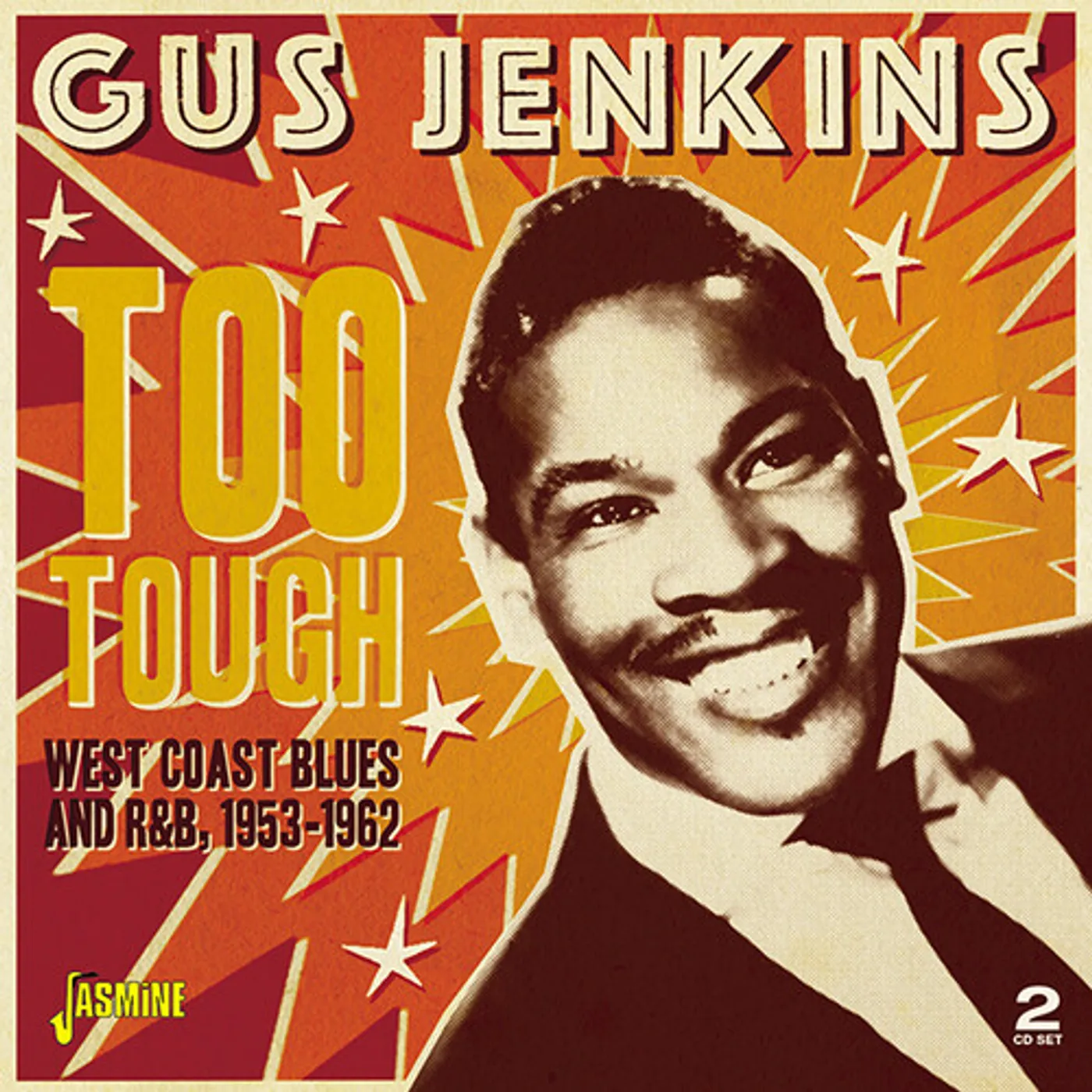 Gus Jenkins TOO TOUGH: WEST COAST BLUES & R&B 1953-1962 CD