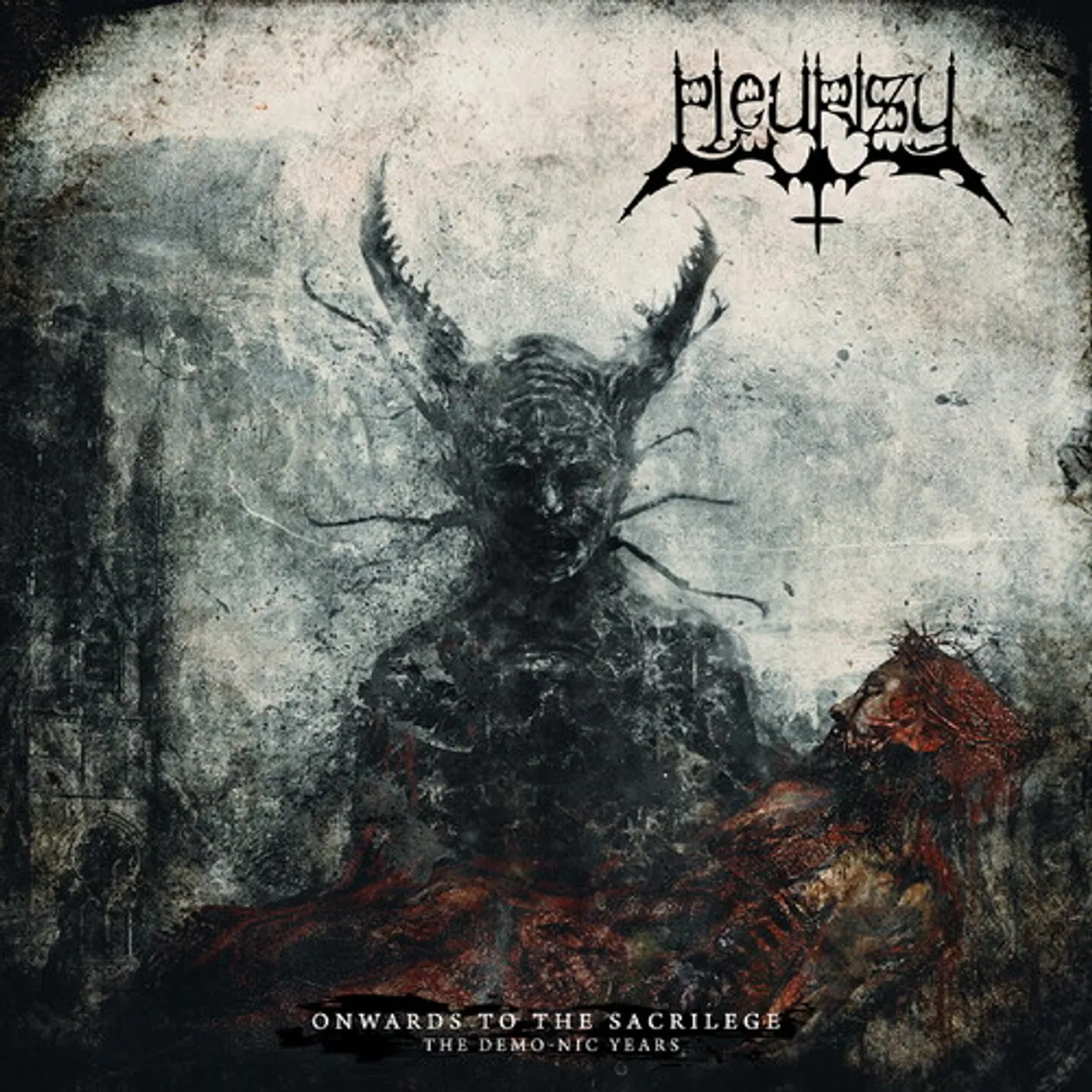 Pleurisy ONWARDS TO THE SACRILEGE (THE DEMO-NIC YEARS) CD