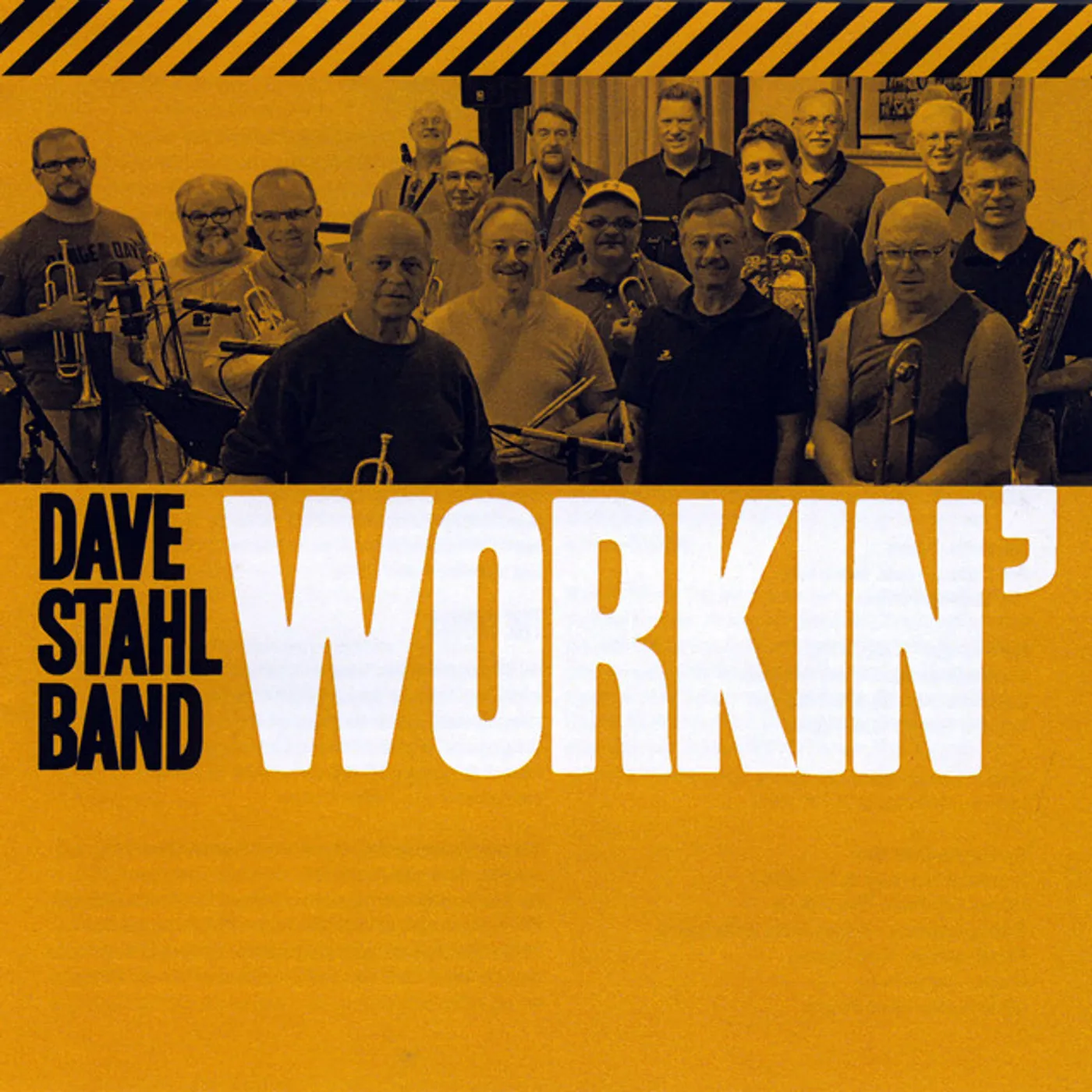 Dave Stahl Band WORKIN' CD
