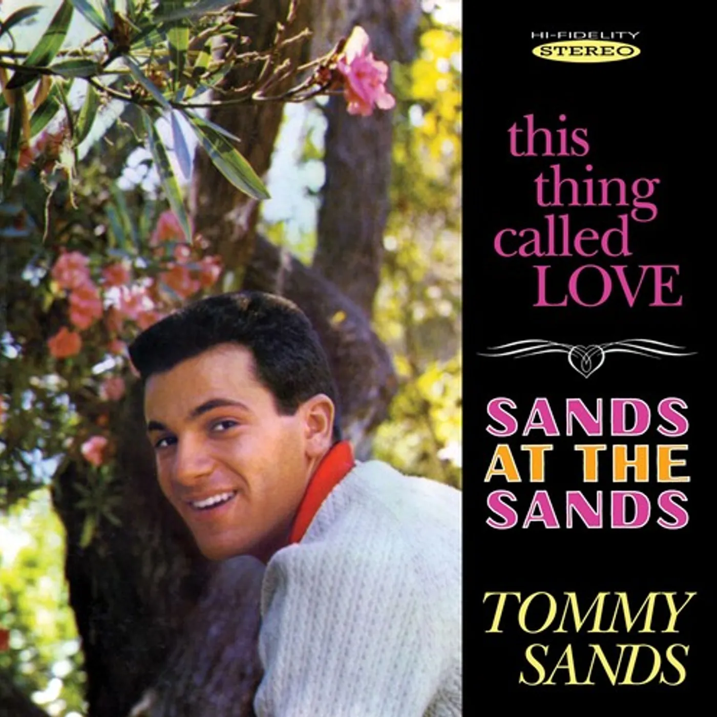 Tommy Sands THIS THING CALLED LOVE/SANDS AT THE SANDS CD