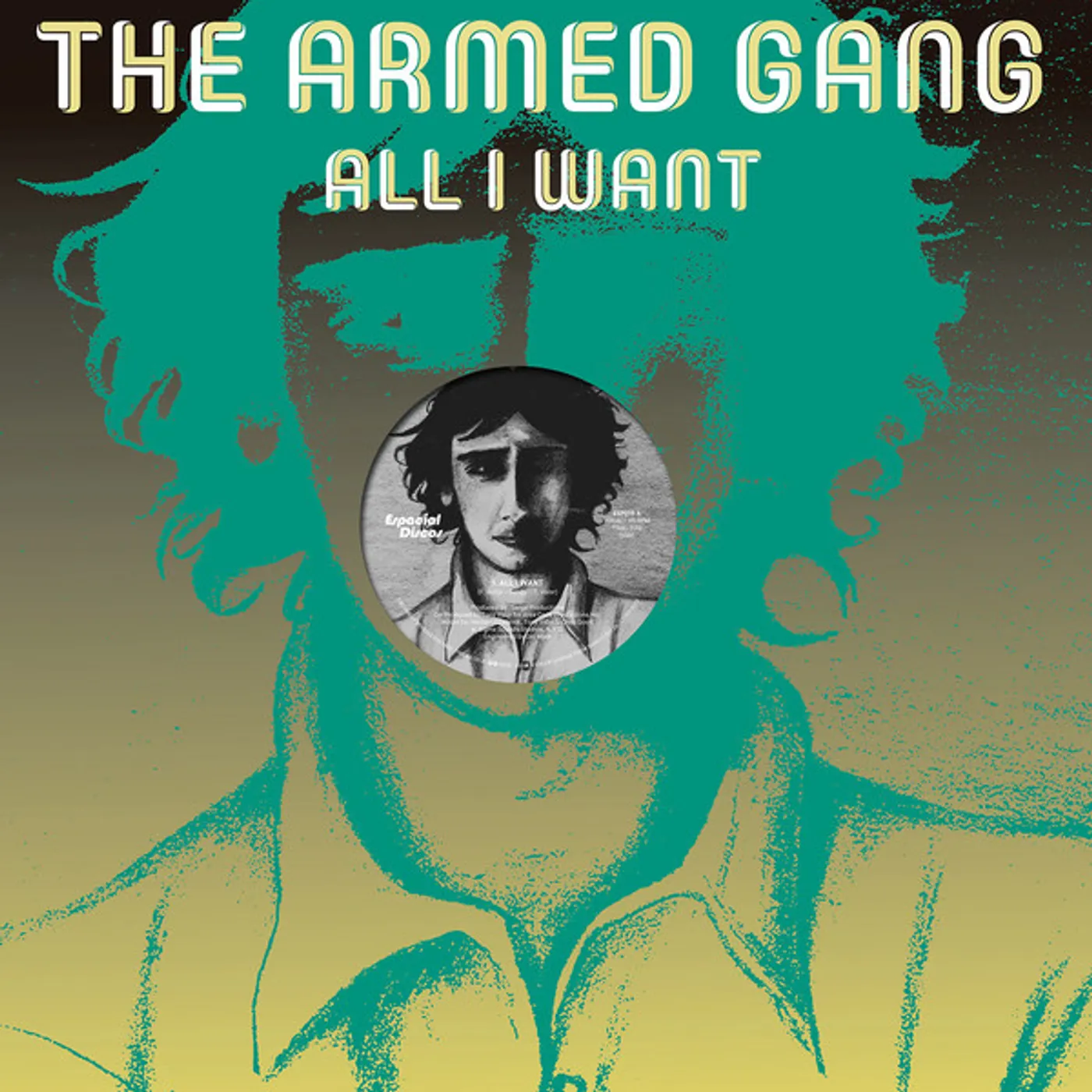 The Armed Gang ALL I WANT (VOCAL) / ALL I WANT (INSTRUMENTAL) Vinyl Record