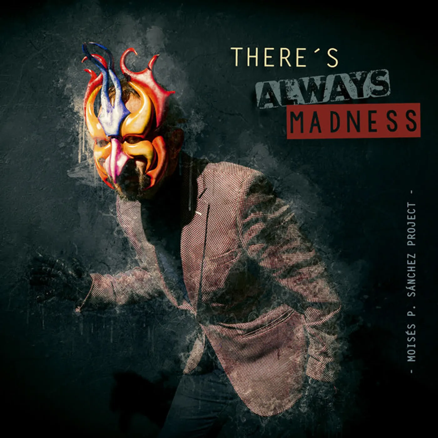 Moisés P. Sánchez THERE'S ALWAYS MADNESS CD