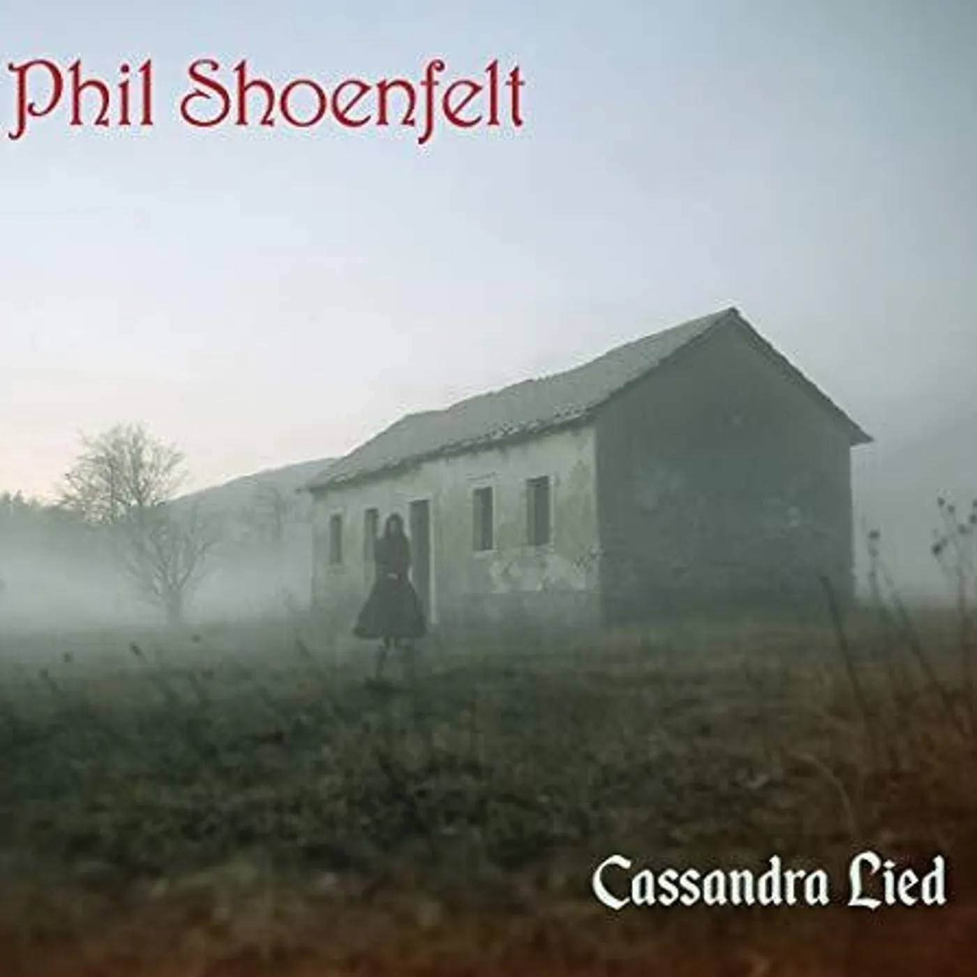 Phil Shoenfelt CASSANDRA LIED CD