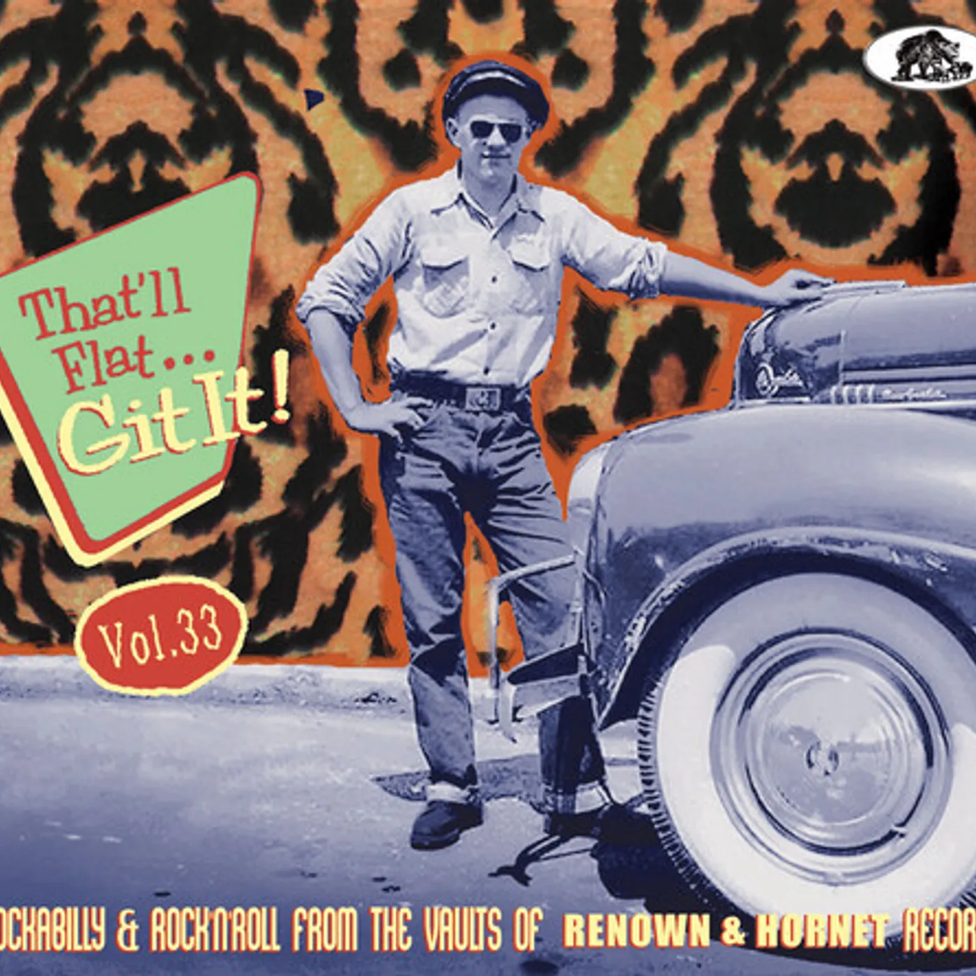 Various Artists  THAT'LL FLAT GIT IT! VOL. 33: ROCKABILLY & ROCK 'N' ROLL FROM THE VAULTS CD